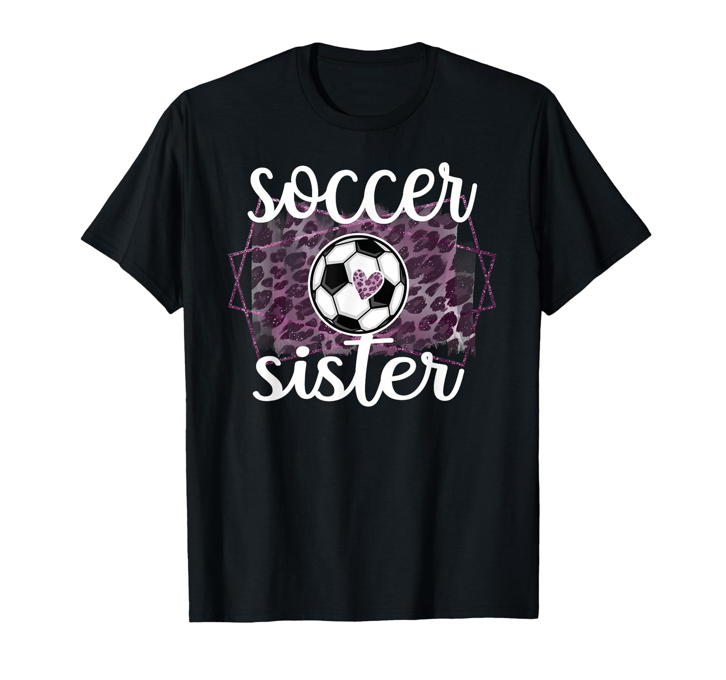 Proud Soccer Sister Soccer Player T-Shirt - Fun Novelty Design for Adults - T-Shirt, Sweatshirt, Hoodie