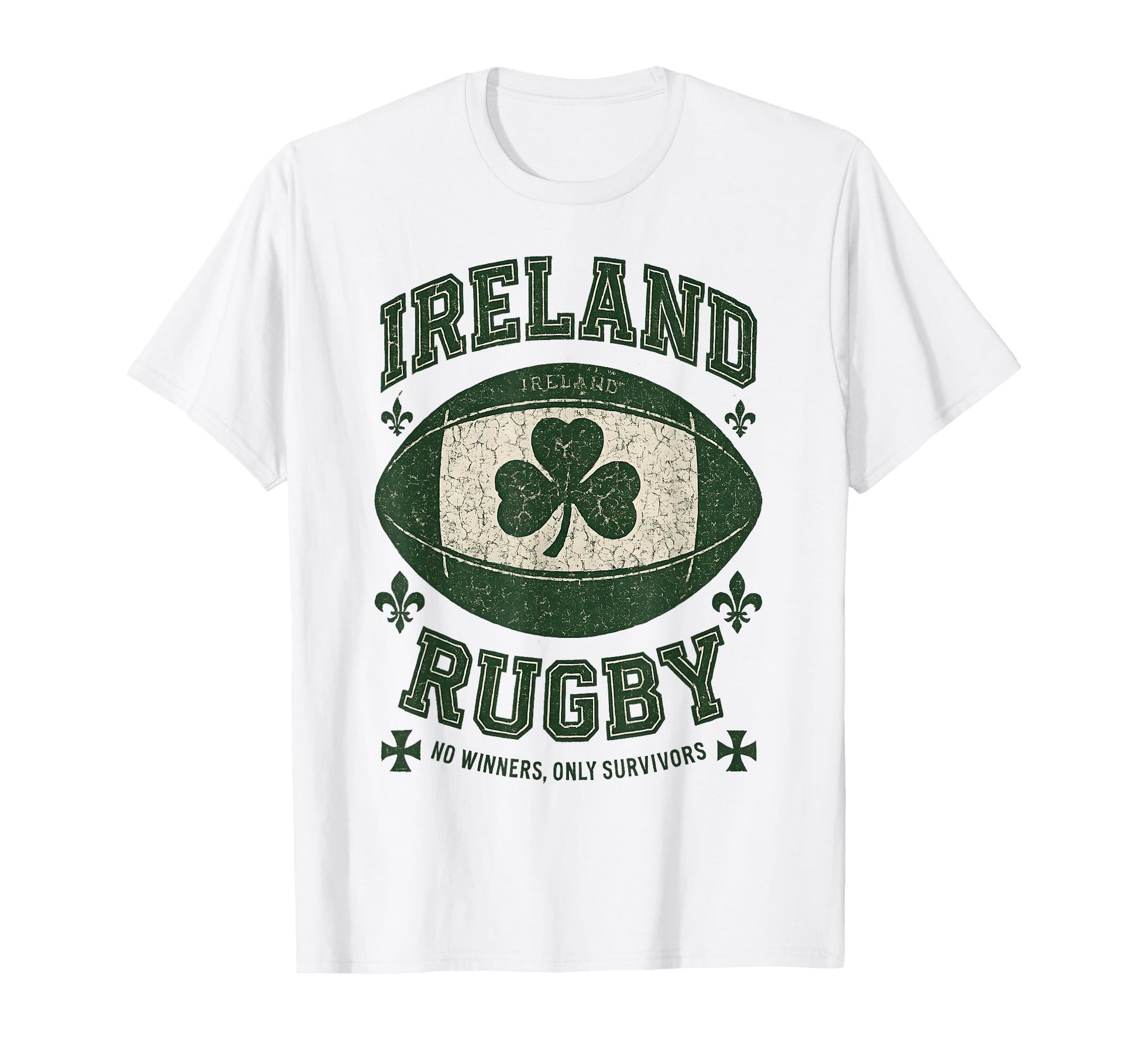 Ireland Rugby No Winners Only Survivors T-Shirt - Aesthetic Graphic Unisex - T-Shirt, Sweatshirt, Hoodie