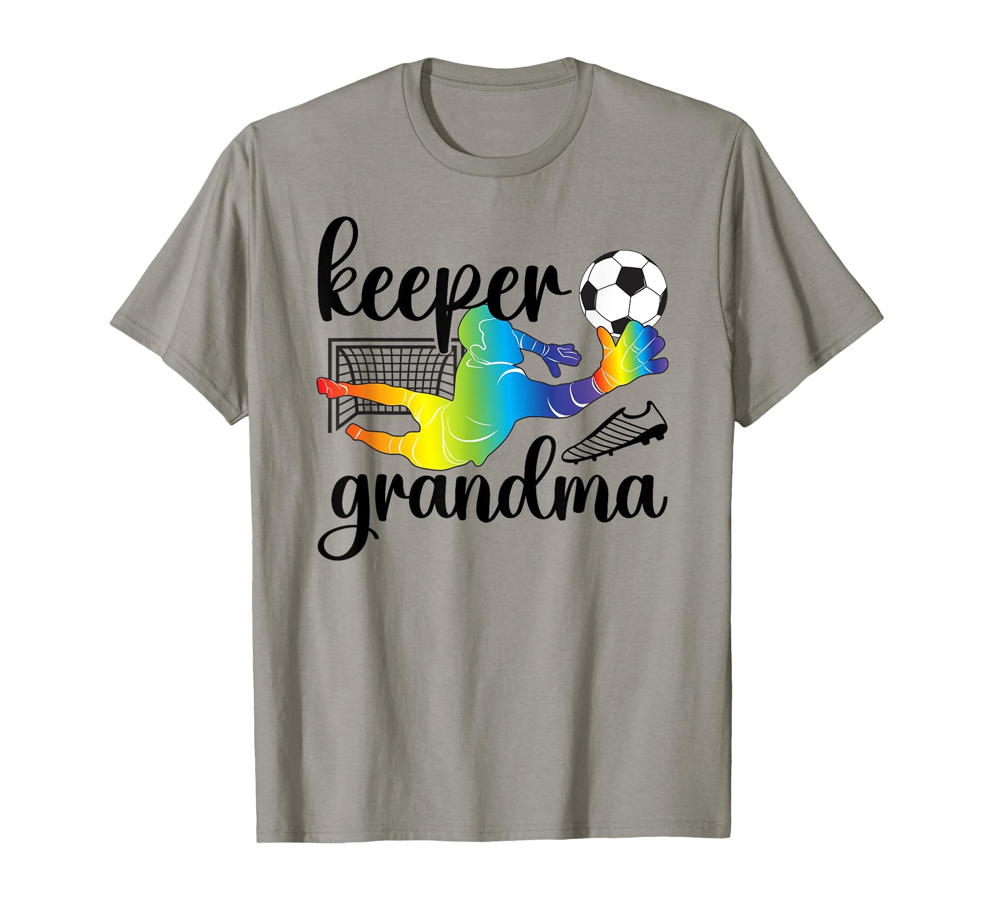 Soccer Keeper Grandma Soccer T-Shirt - Casual Everyday Wear Men Women - T-Shirt, Sweatshirt, Hoodie