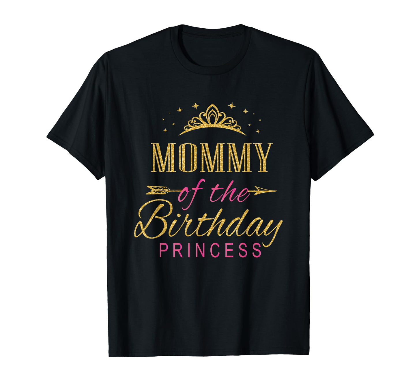Mommy Birthday Princess Party Small T-Shirt - Unique Graphic Men Women - T-Shirt, Sweatshirt, Hoodie