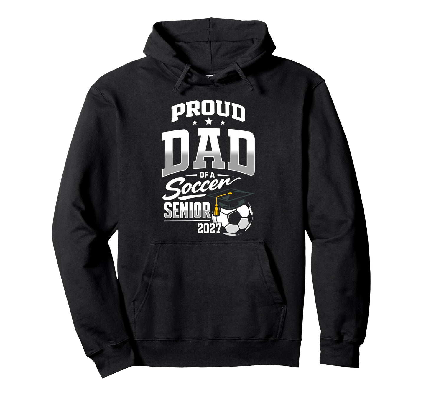 Proud Dad Soccer Senior Class 2027 Hoodie - Minimalist Print Men Women - T-Shirt, Sweatshirt, Hoodie