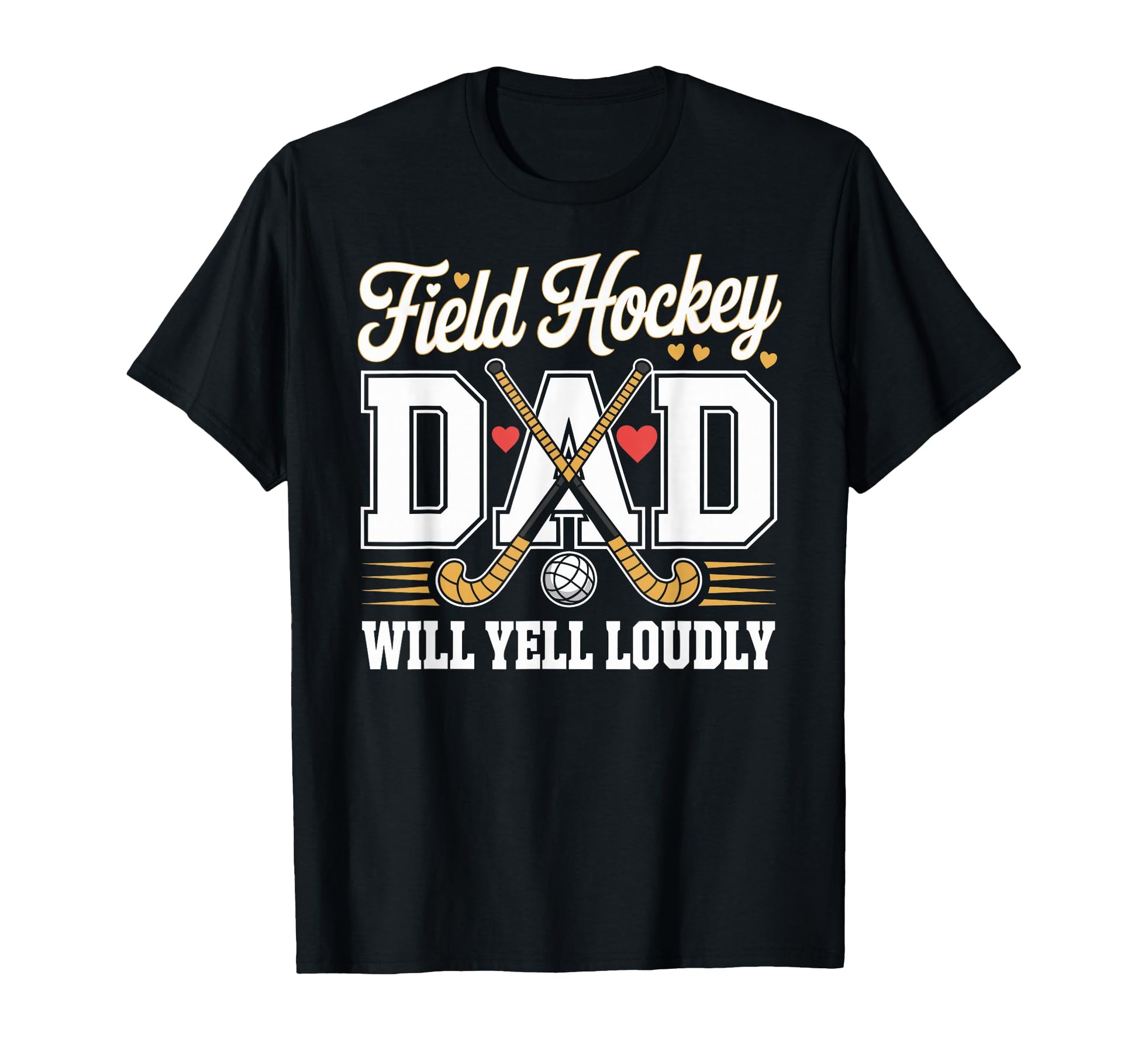 Field Hockey Dad Fathers Day Sweatshirt - Custom Art Print Men Women - T-Shirt, Sweatshirt, Hoodie