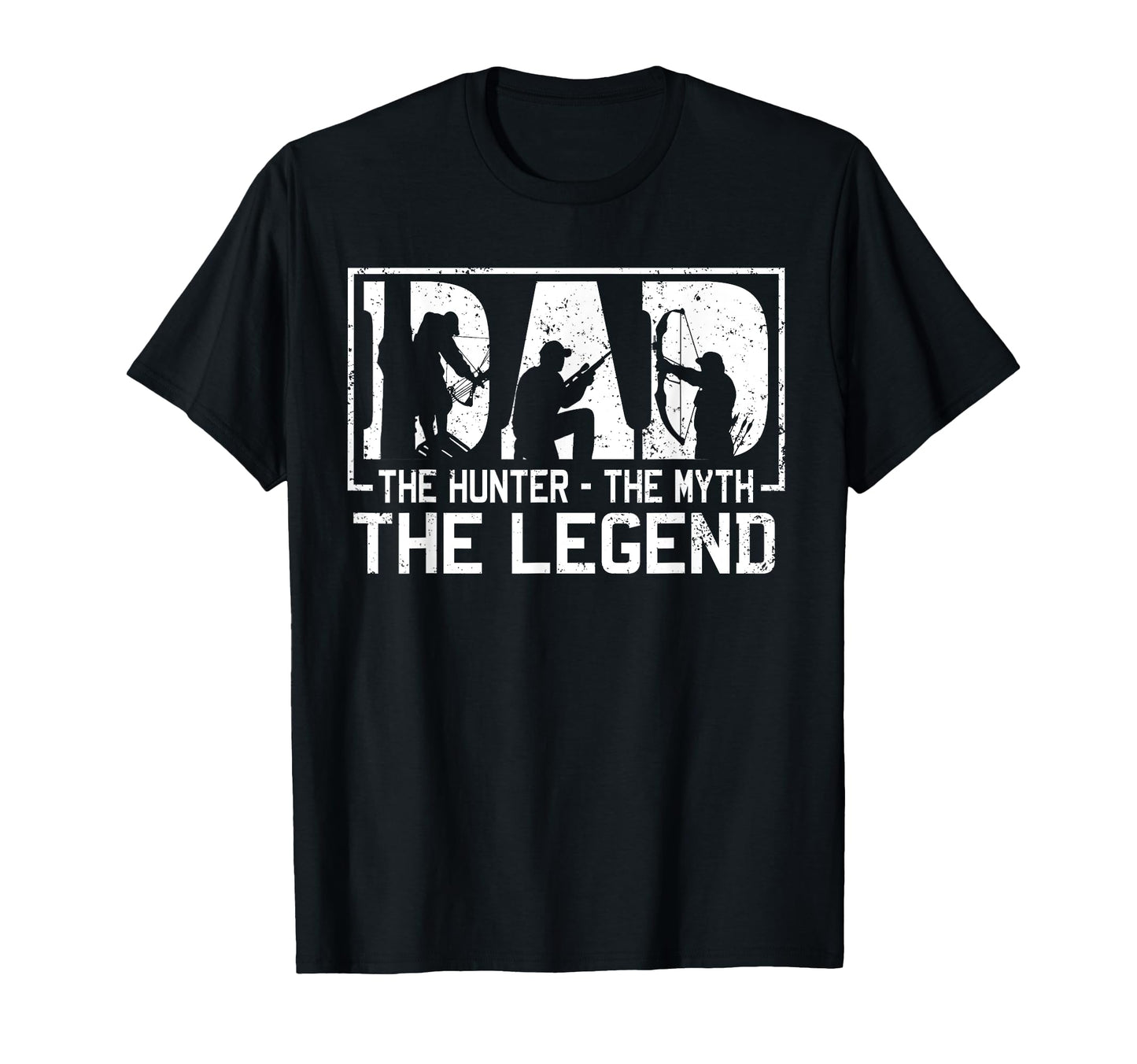 Dad Hunter Myth Legend T-Shirt - Trendy Graphic Men Women - T-Shirt, Sweatshirt, Hoodie