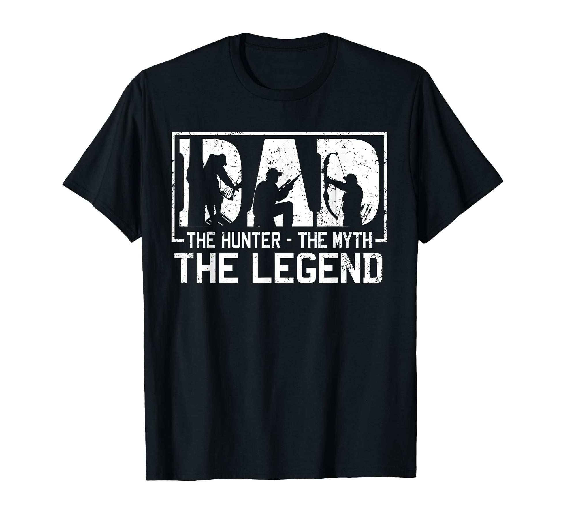 Dad Hunter Myth Legend T-Shirt - Trendy Graphic Men Women - T-Shirt, Sweatshirt, Hoodie