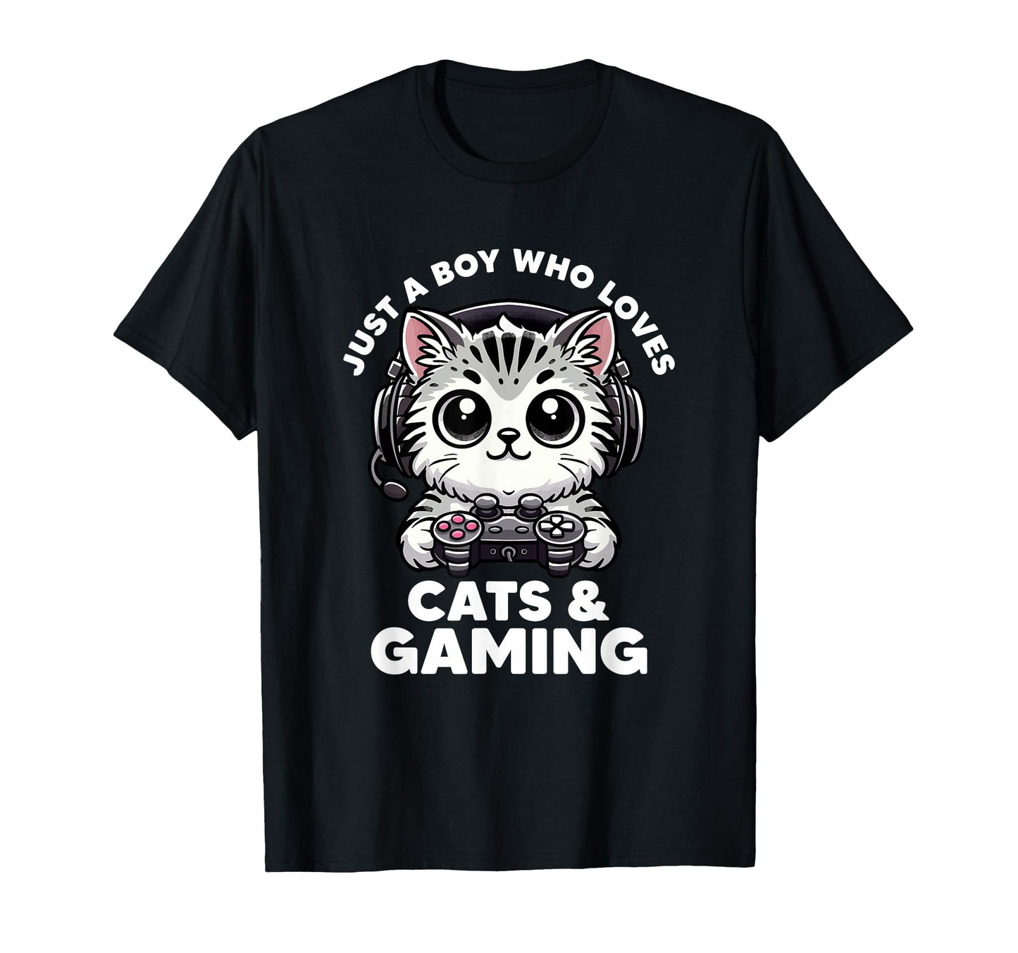 Just Who Loves Cats Gaming Cat Dad Funny T-Shirt - Graphic Print Unisex - T-Shirt, Sweatshirt, Hoodie