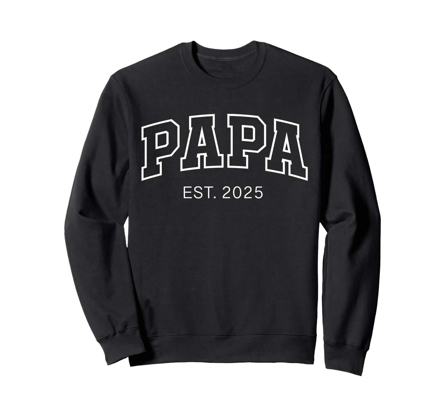 Promoted To Papa Est 2025 Dad To Be Sweatshirt - Graphic Print Men Women - T-Shirt, Sweatshirt, Hoodie