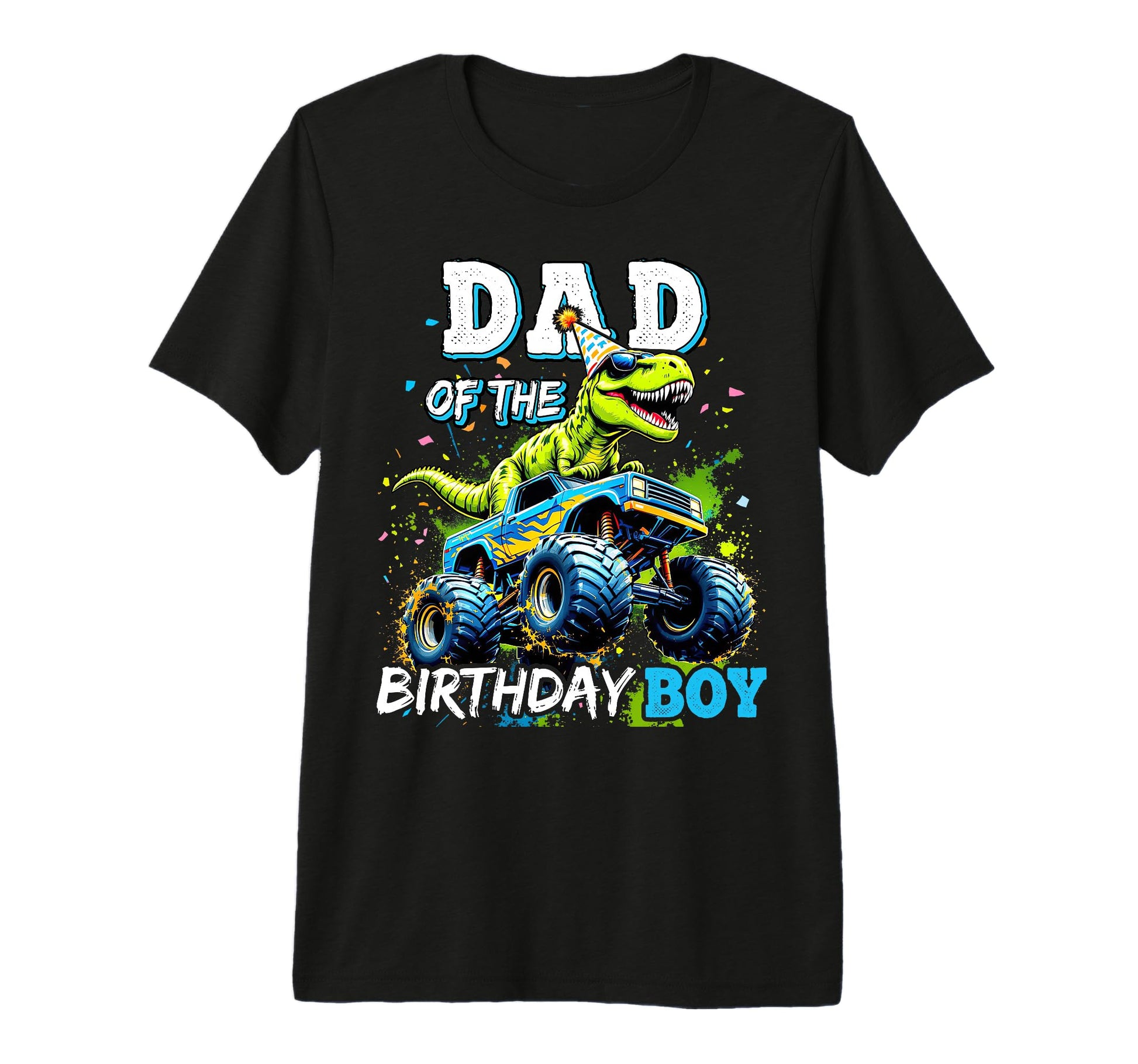 Dad Birthday Monster Truck T-Shirt - Fun Novelty Design for Adults - T-Shirt, Sweatshirt, Hoodie