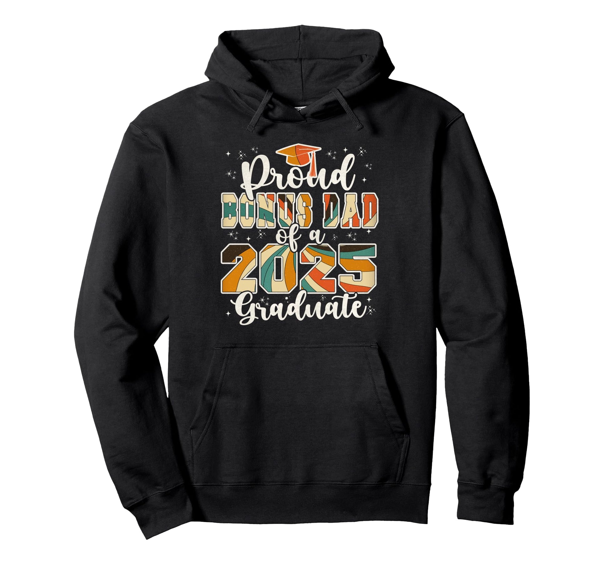 Bonus Dad 2025 Graduate Prom Senior Hoodie - Streetwear Style for Adults - T-Shirt, Sweatshirt, Hoodie