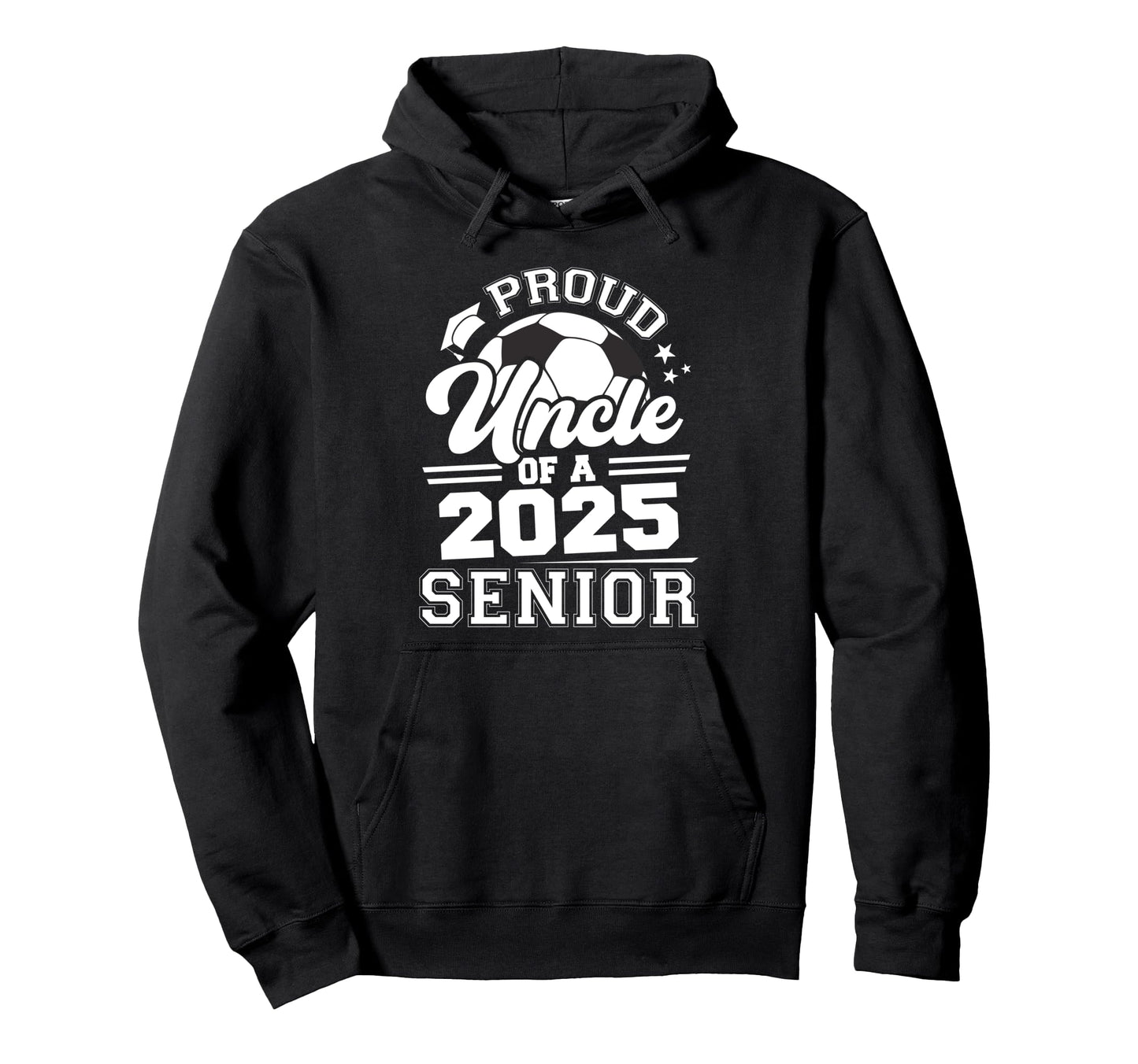 Proud Uncle 2025 Senior Graduate Grad Hoodie - Unique Graphic Men Women - T-Shirt, Sweatshirt, Hoodie