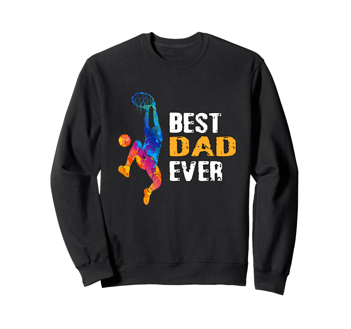 Basketball Father Basketball Dad Sweatshirt - Aesthetic Graphic Men Women - T-Shirt, Sweatshirt, Hoodie