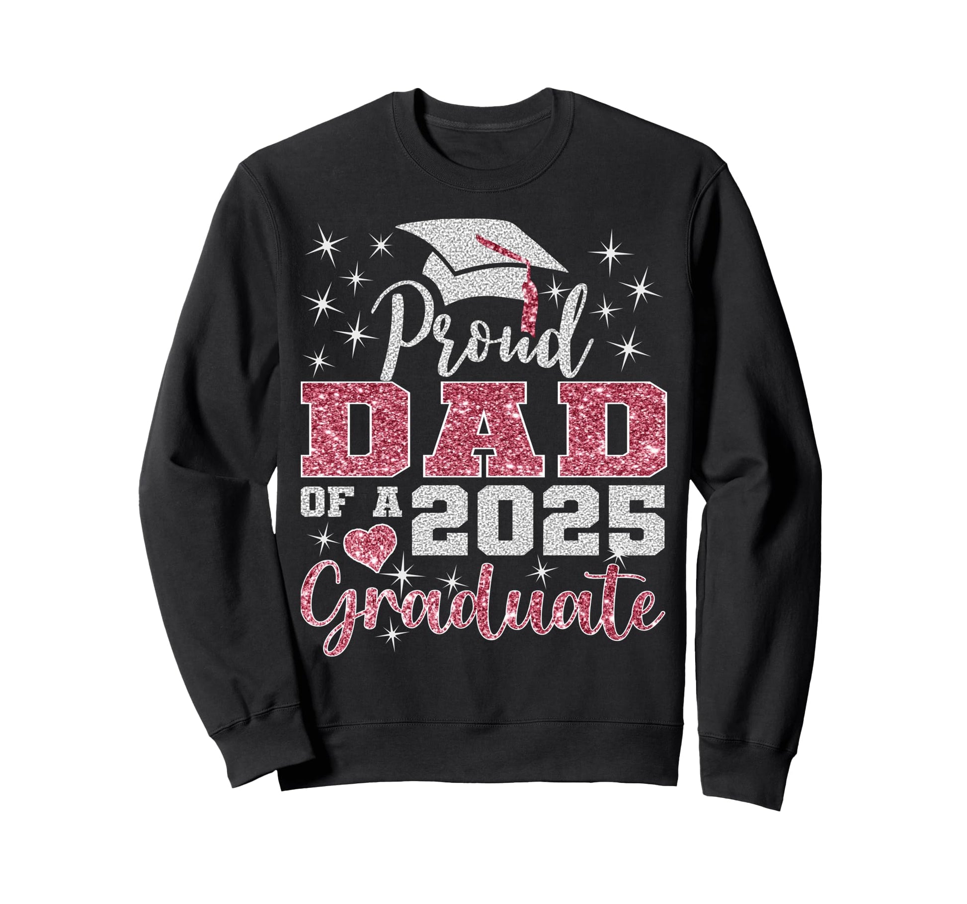 Super Proud Dad 2025 Graduate Sweatshirt - Custom Art Print Men Women - T-Shirt, Sweatshirt, Hoodie