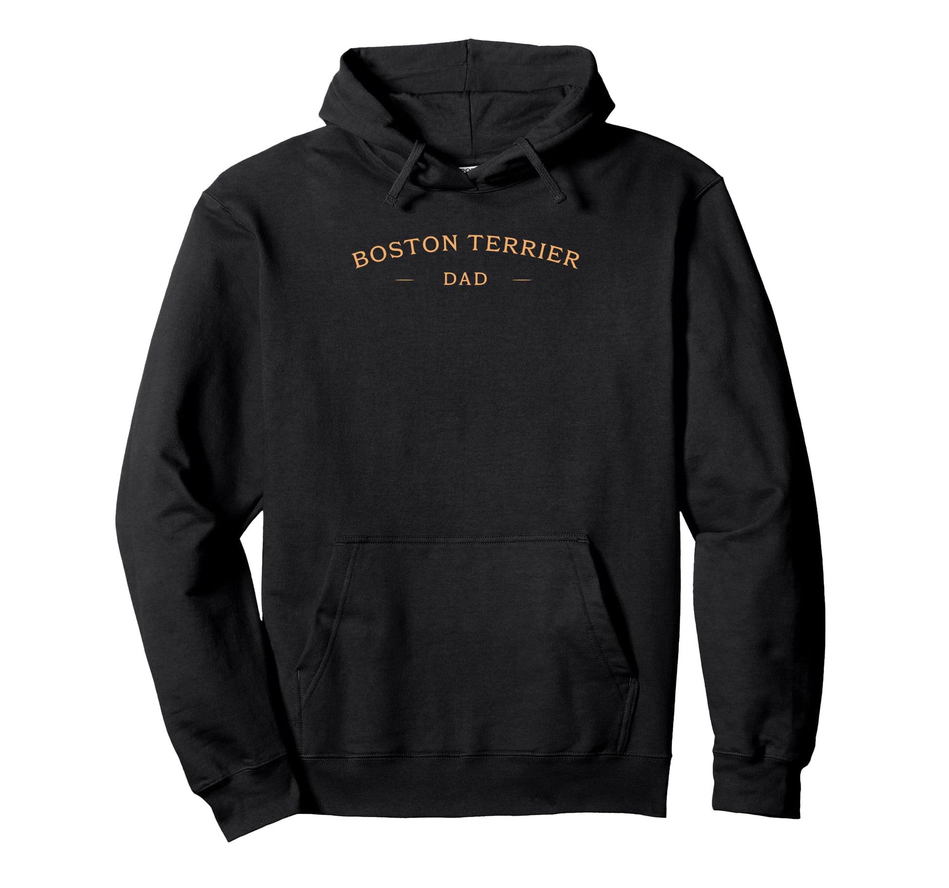 Boston Terrier Dad Boston Terrier Dog Dad Hoodie - Novelty Apparel Unisex - T-Shirt, Sweatshirt, Hoodie