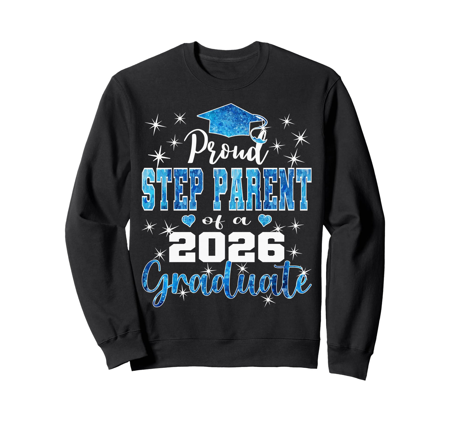 Super Proud Step Parent 2026 Sweatshirt - Aesthetic Graphic Unisex - T-Shirt, Sweatshirt, Hoodie