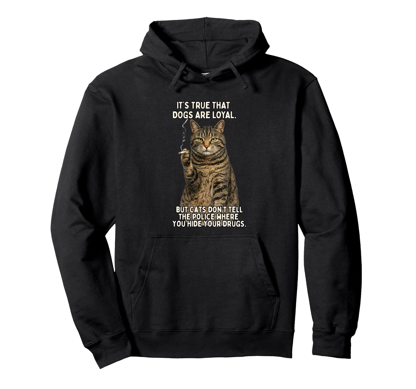 Cat Smoking Cigarette Wont Tell Police Hoodie - Graphic Print Men Women - T-Shirt, Sweatshirt, Hoodie