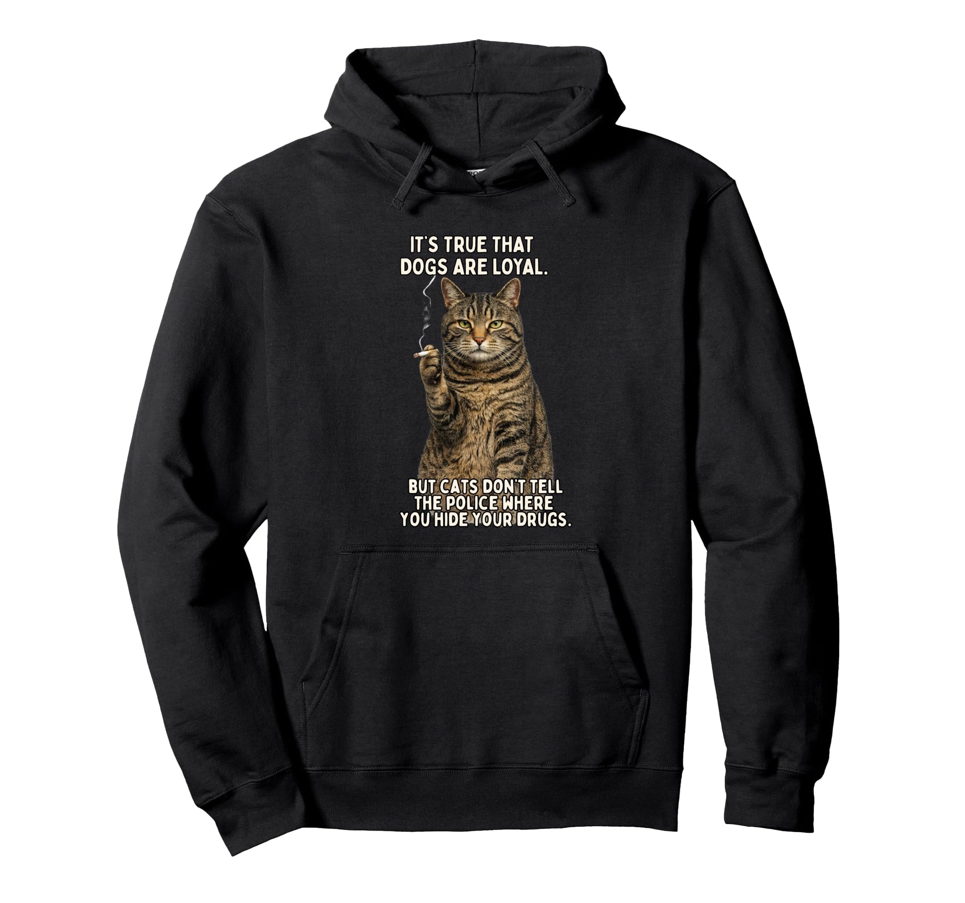 Cat Smoking Cigarette Wont Tell Police Hoodie - Graphic Print Men Women - T-Shirt, Sweatshirt, Hoodie