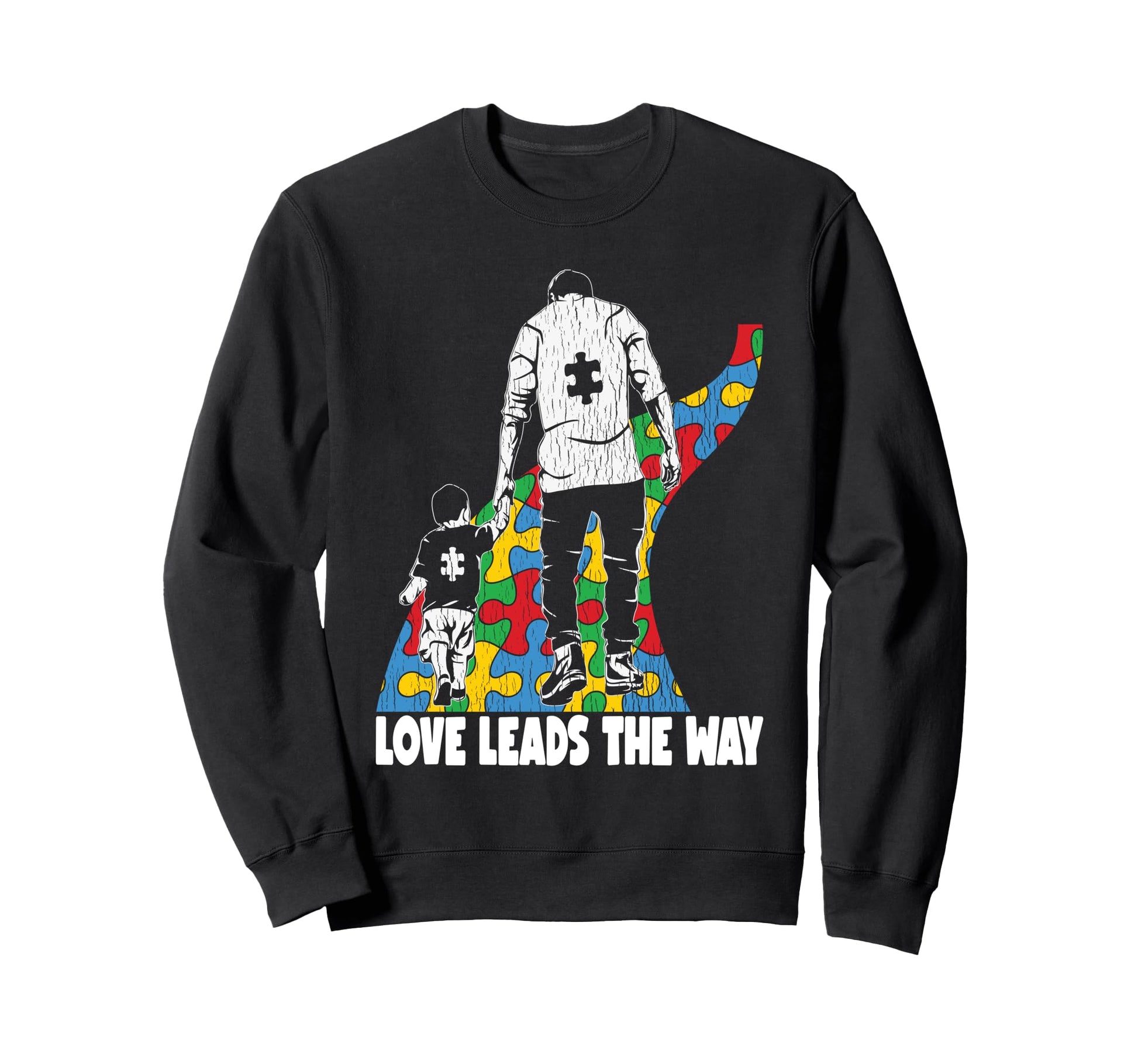 Love Leads Father Son Autistic Sweatshirt - Aesthetic Graphic for Adults - T-Shirt, Sweatshirt, Hoodie