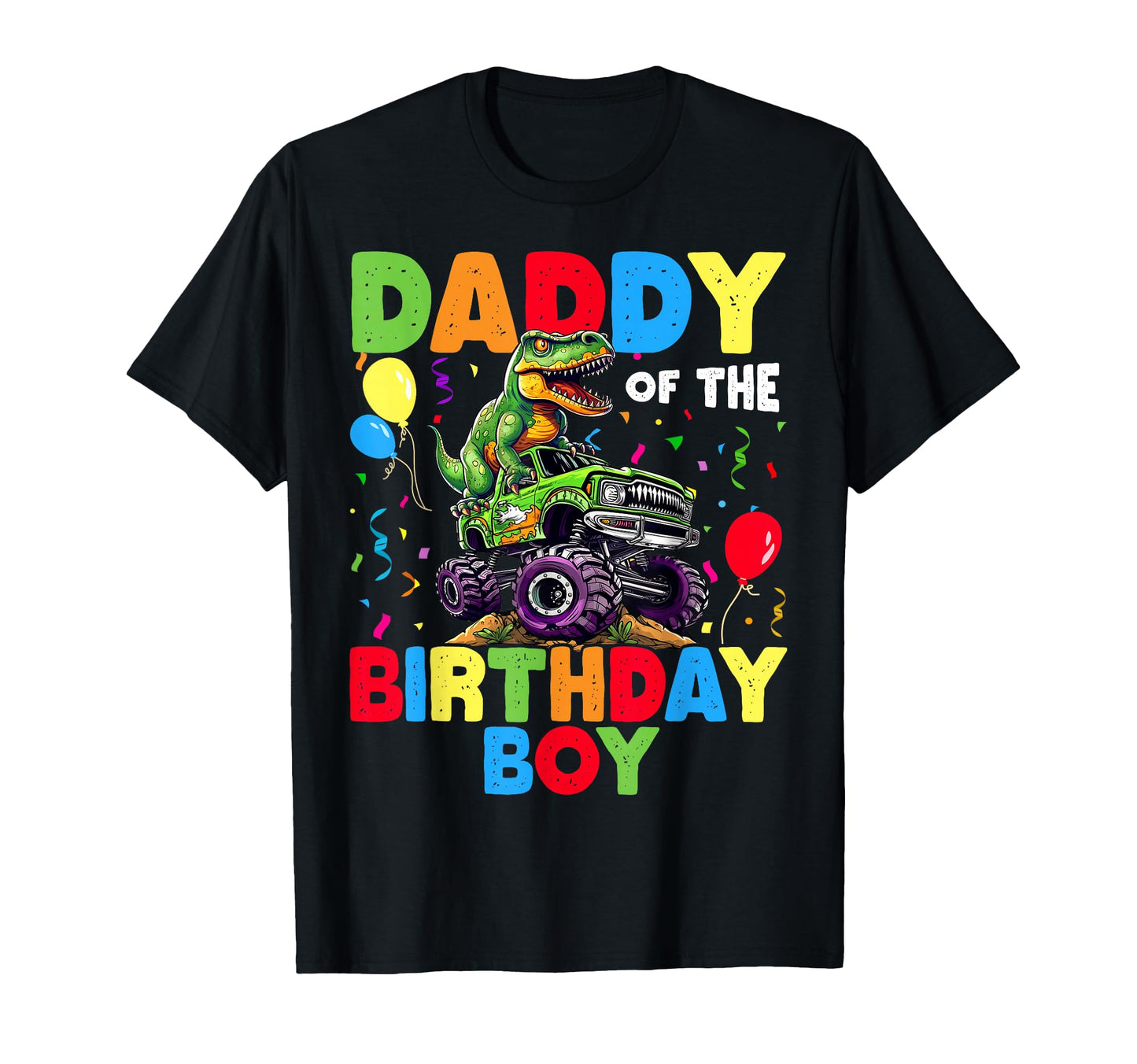 Daddy Birthday Dinosaur T Rex Monster T-Shirt - Minimalist Print Unisex - T-Shirt, Sweatshirt, Hoodie