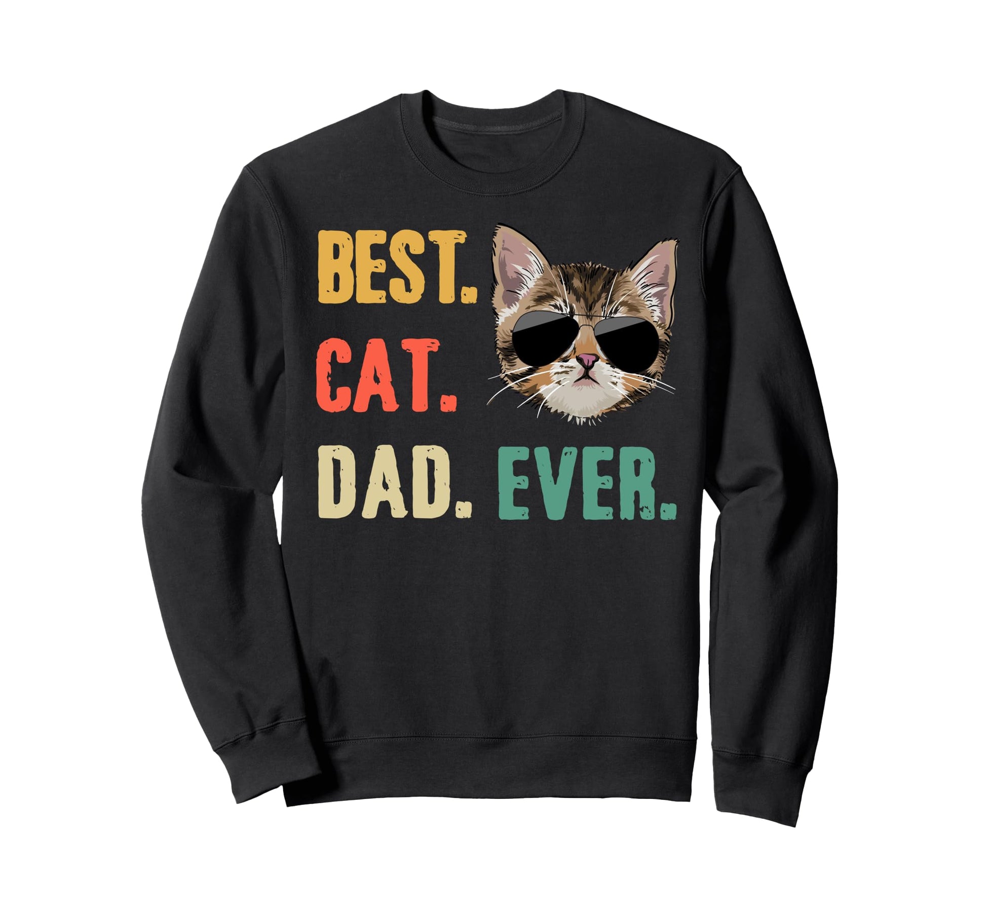 Best Cat Dad Cats Cat Lover Daddy Sweatshirt - Graphic Print Unisex - T-Shirt, Sweatshirt, Hoodie
