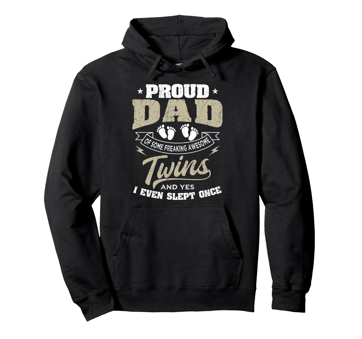 Fatherhood Proud Dad Twins Yes I Even Slept Hoodie - Graphic Print Unisex - T-Shirt, Sweatshirt, Hoodie