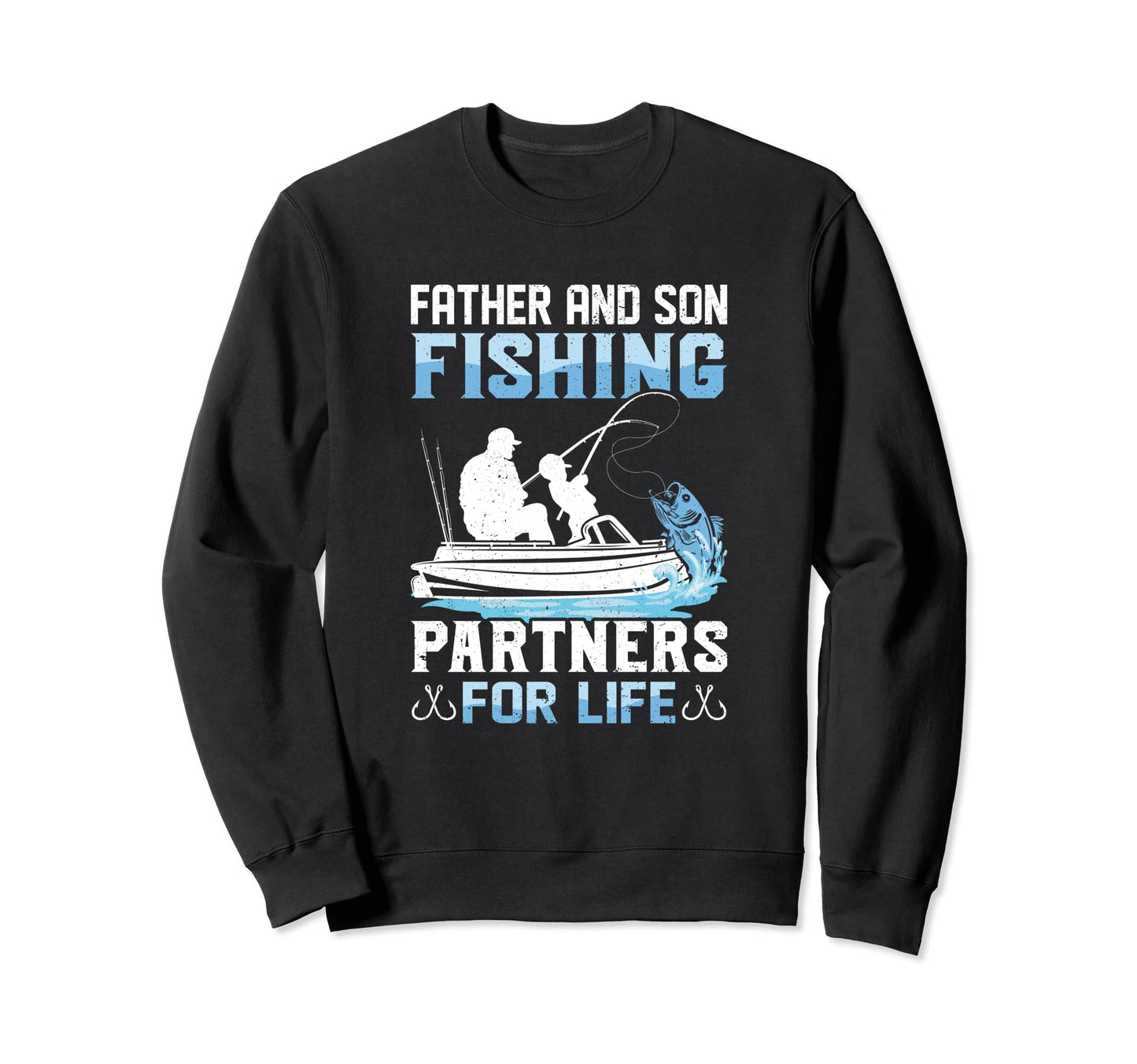 Father Son Fishing Partners Dad Sweatshirt - Aesthetic Graphic Men Women - T-Shirt, Sweatshirt, Hoodie
