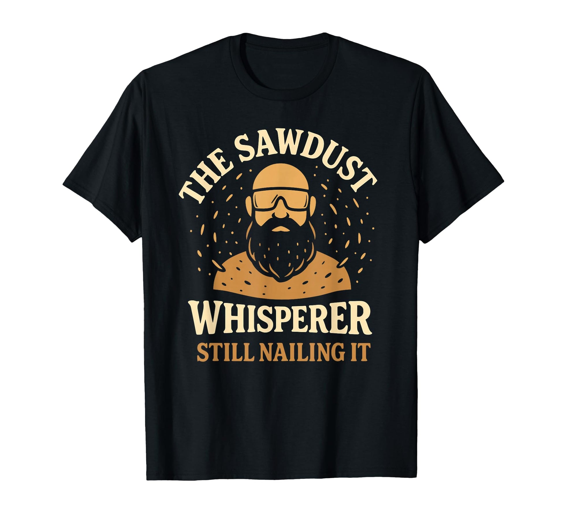 Sawdust Senior Woodworking Veteran T-Shirt - Streetwear Style for Adults - T-Shirt, Sweatshirt, Hoodie