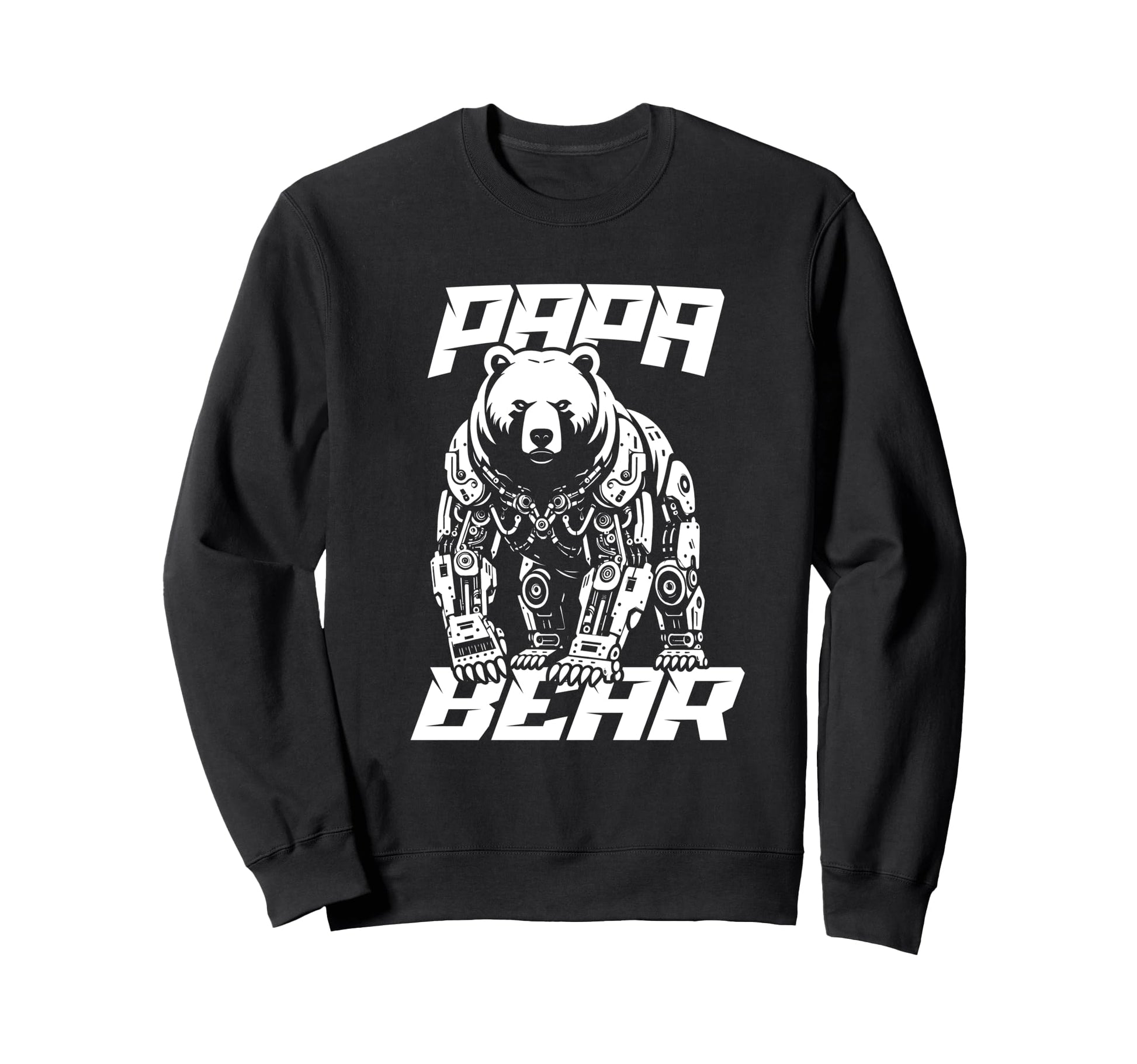 Papa Bear Mechanical Robot Sci Fi Sweatshirt - Unique Graphic Unisex - T-Shirt, Sweatshirt, Hoodie
