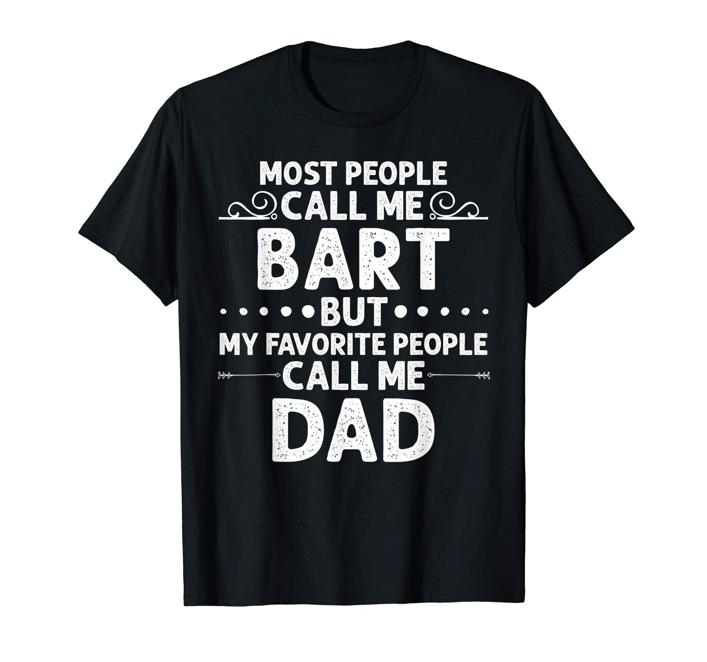 Bart Gift Name Funny Fathers Day T-Shirt - Aesthetic Graphic Men Women - T-Shirt, Sweatshirt, Hoodie