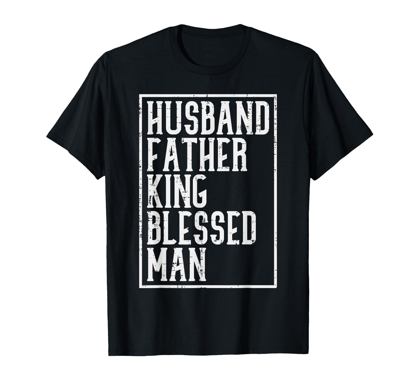 Husband Father King Blessed Black T-Shirt - Fun Novelty Design for Adults - T-Shirt, Sweatshirt, Hoodie
