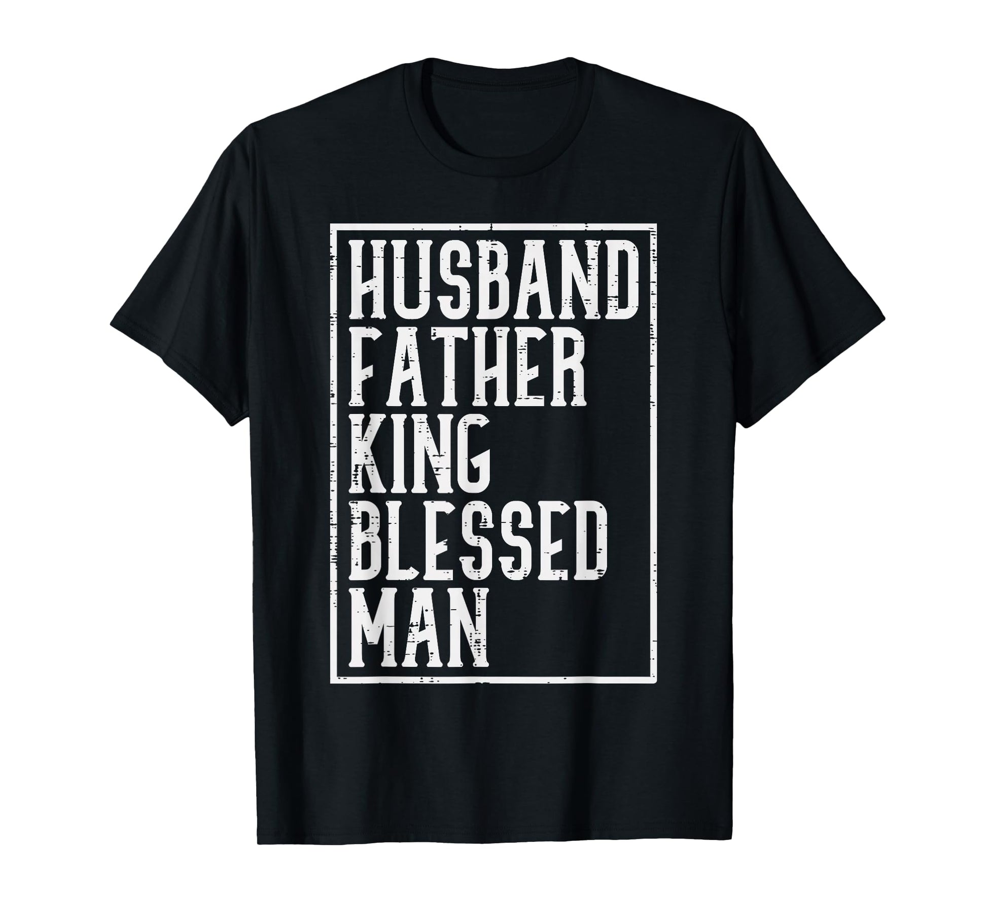 Husband Father King Blessed Black T-Shirt - Fun Novelty Design for Adults - T-Shirt, Sweatshirt, Hoodie