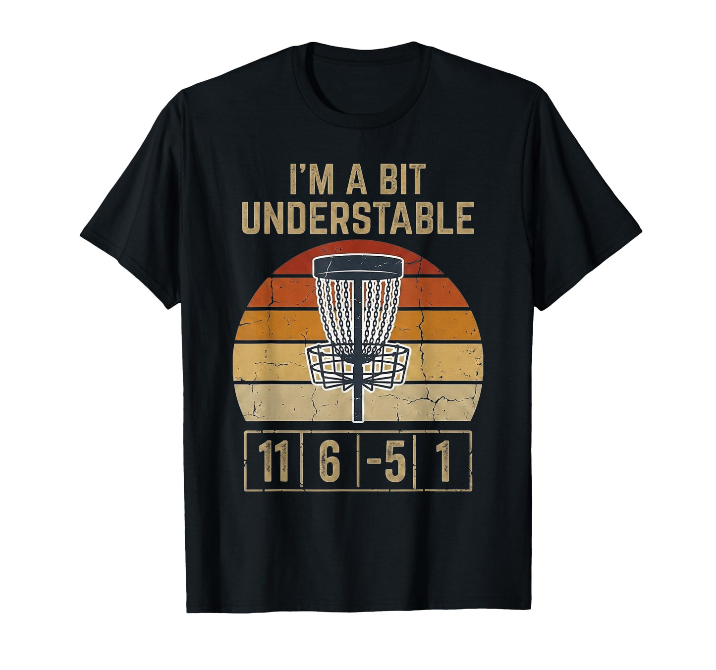 Funny Disc Golf Dad Understable Player T-Shirt - Novelty Apparel Unisex - T-Shirt, Sweatshirt, Hoodie