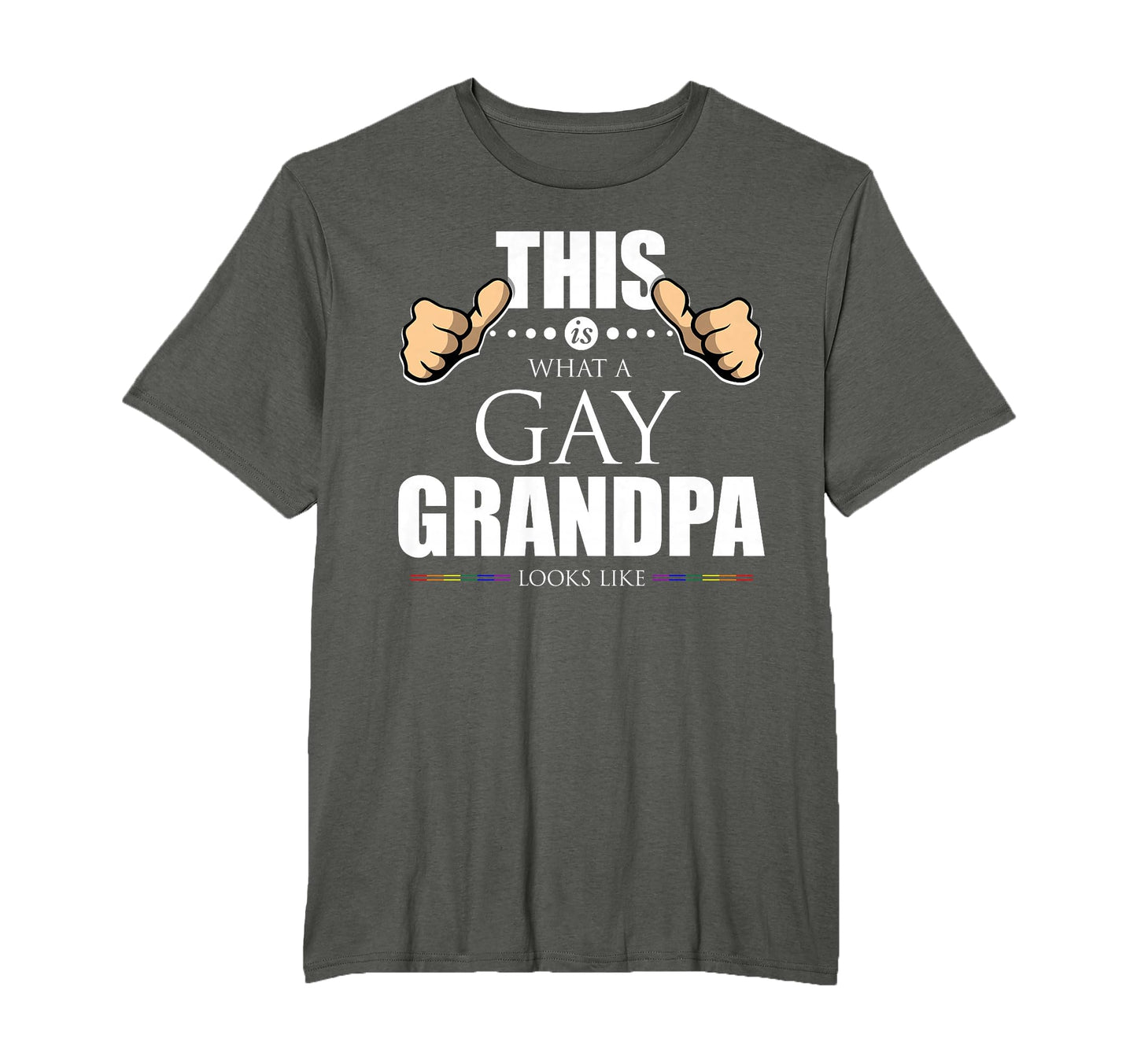This Is What Gay Grandpa Looks T-Shirt - Casual Everyday Wear Men Women - T-Shirt, Sweatshirt, Hoodie