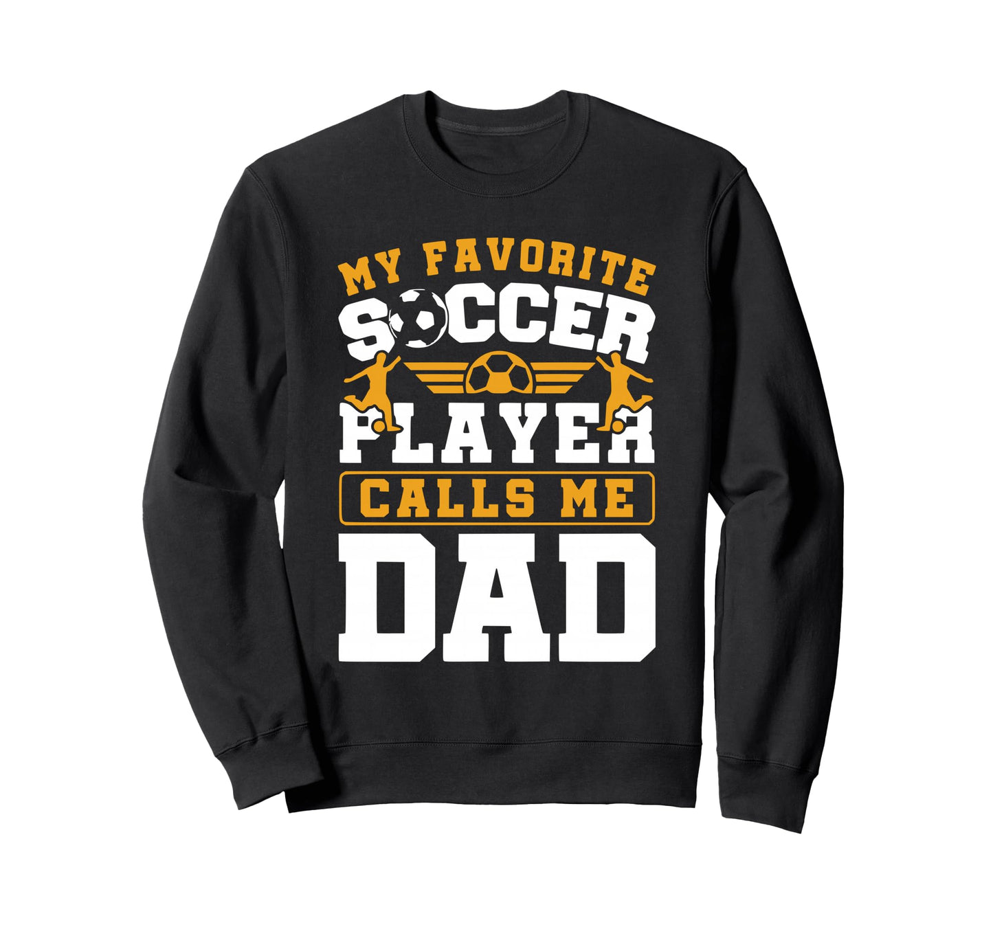 My Favorite Soccer Player Calls Sweatshirt - Minimalist Print for Adults - T-Shirt, Sweatshirt, Hoodie