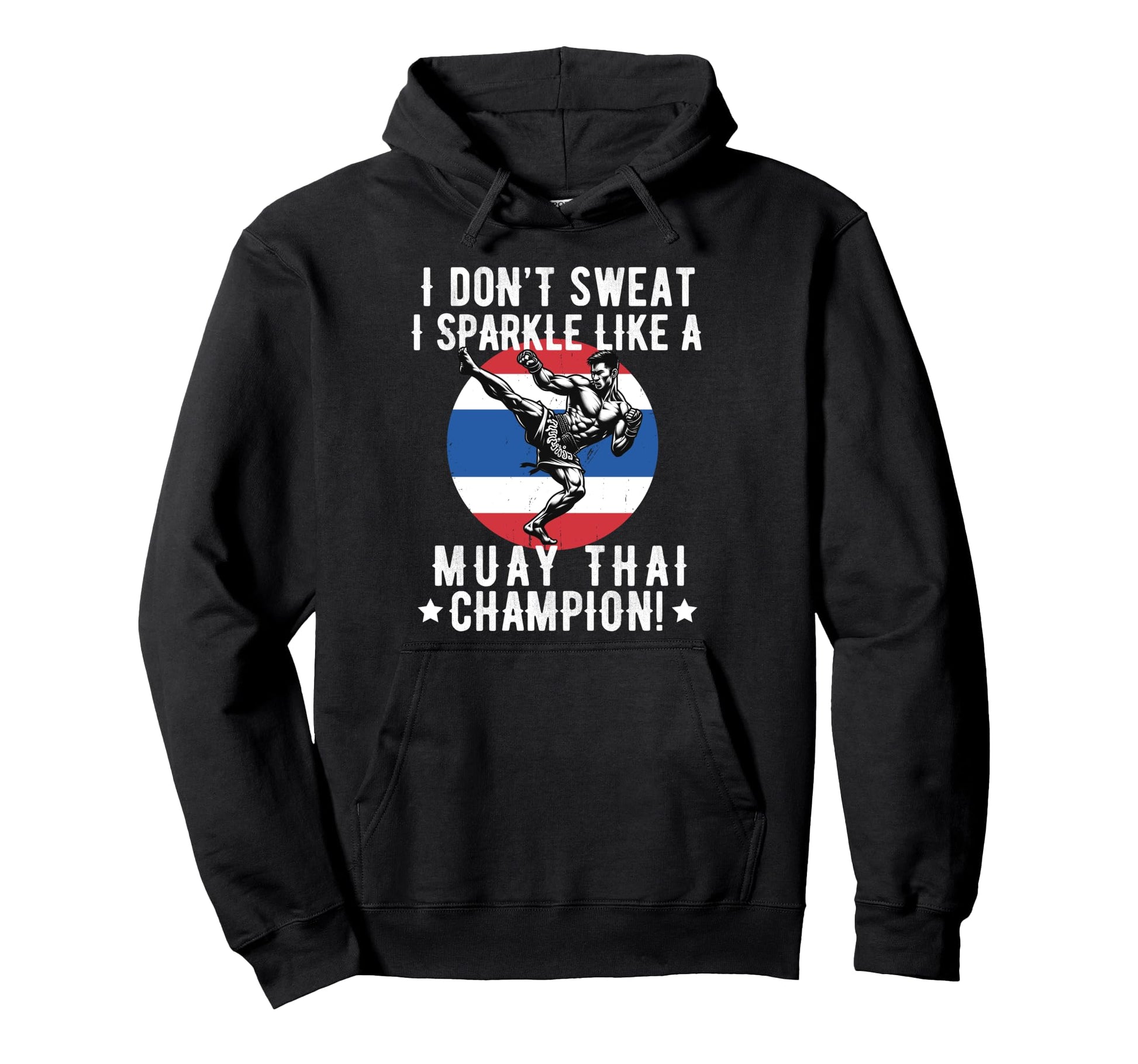 Muay Thai Fighter Dad Thai Kickboxing Hoodie - Streetwear Style for Adults - T-Shirt, Sweatshirt, Hoodie