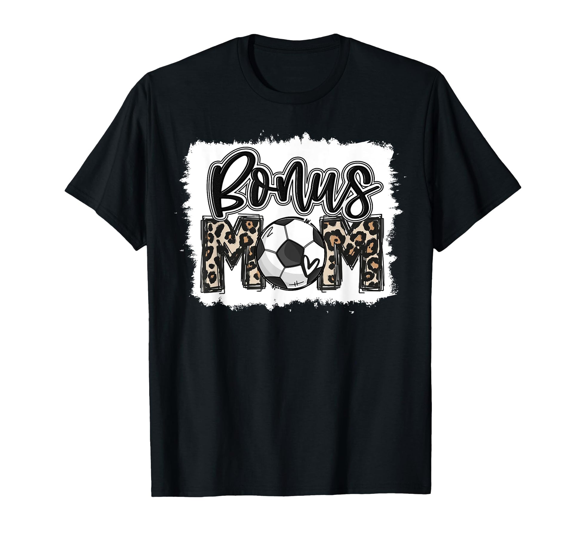 Funny Soccer Bonus Mom Leopard Mama T-Shirt - Fun Novelty Design Men Women - T-Shirt, Sweatshirt, Hoodie