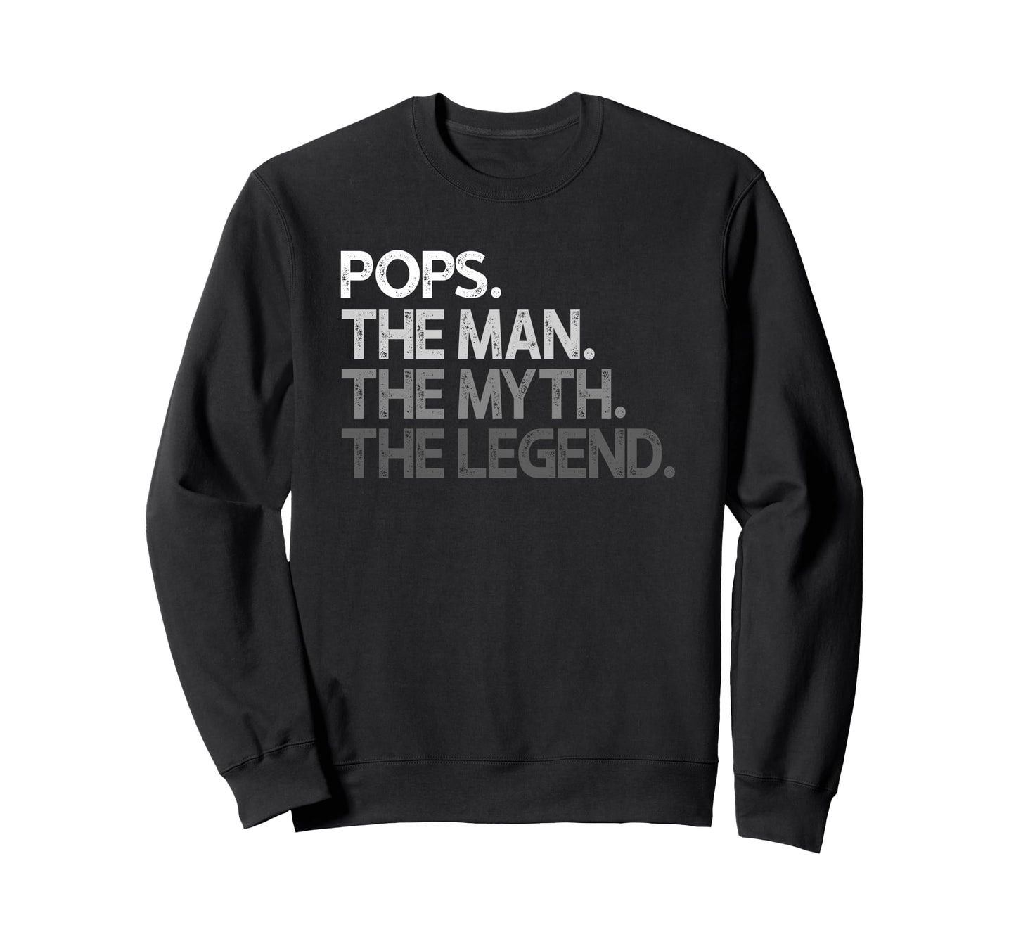 Pops Myth Legend Sweatshirt - Trendy Graphic for Adults - T-Shirt, Sweatshirt, Hoodie