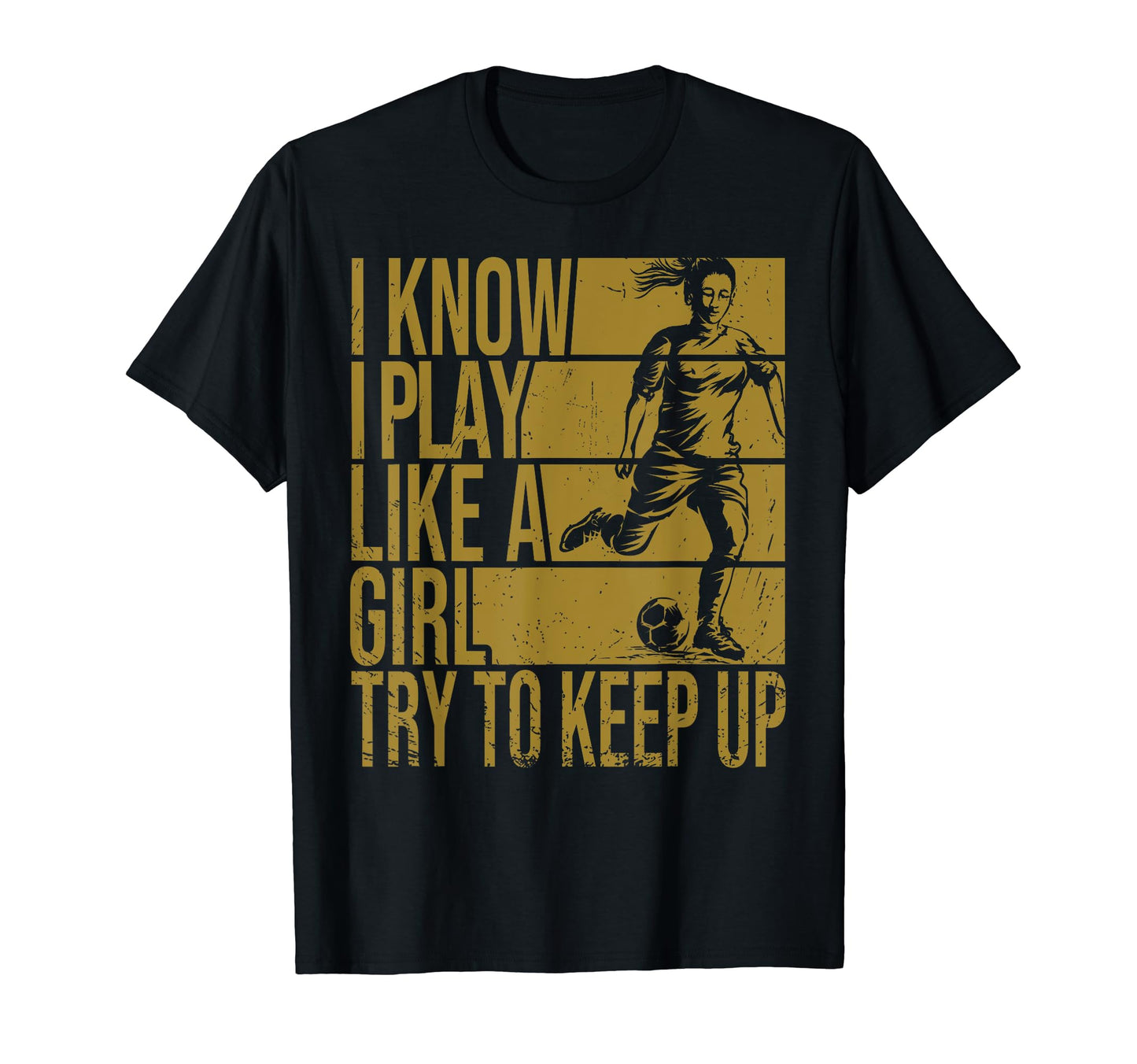 I Know I Play Like Try To Keep Up T-Shirt - Aesthetic Graphic Unisex - T-Shirt, Sweatshirt, Hoodie