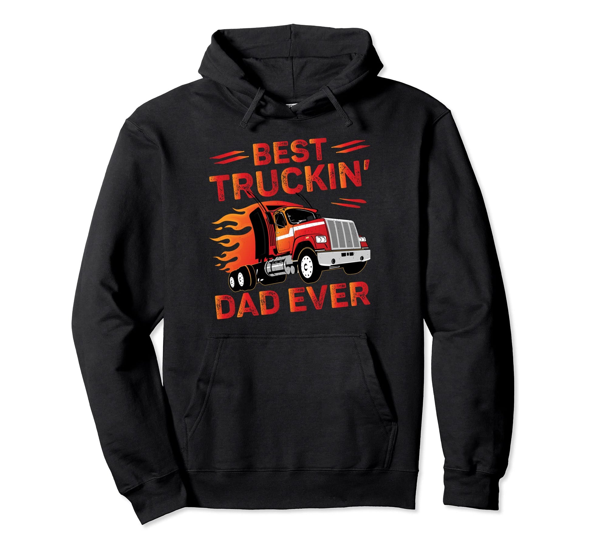 Best Truckin Dad Ever Funny Trucker Dad Hoodie - Trendy Graphic Men Women - T-Shirt, Sweatshirt, Hoodie