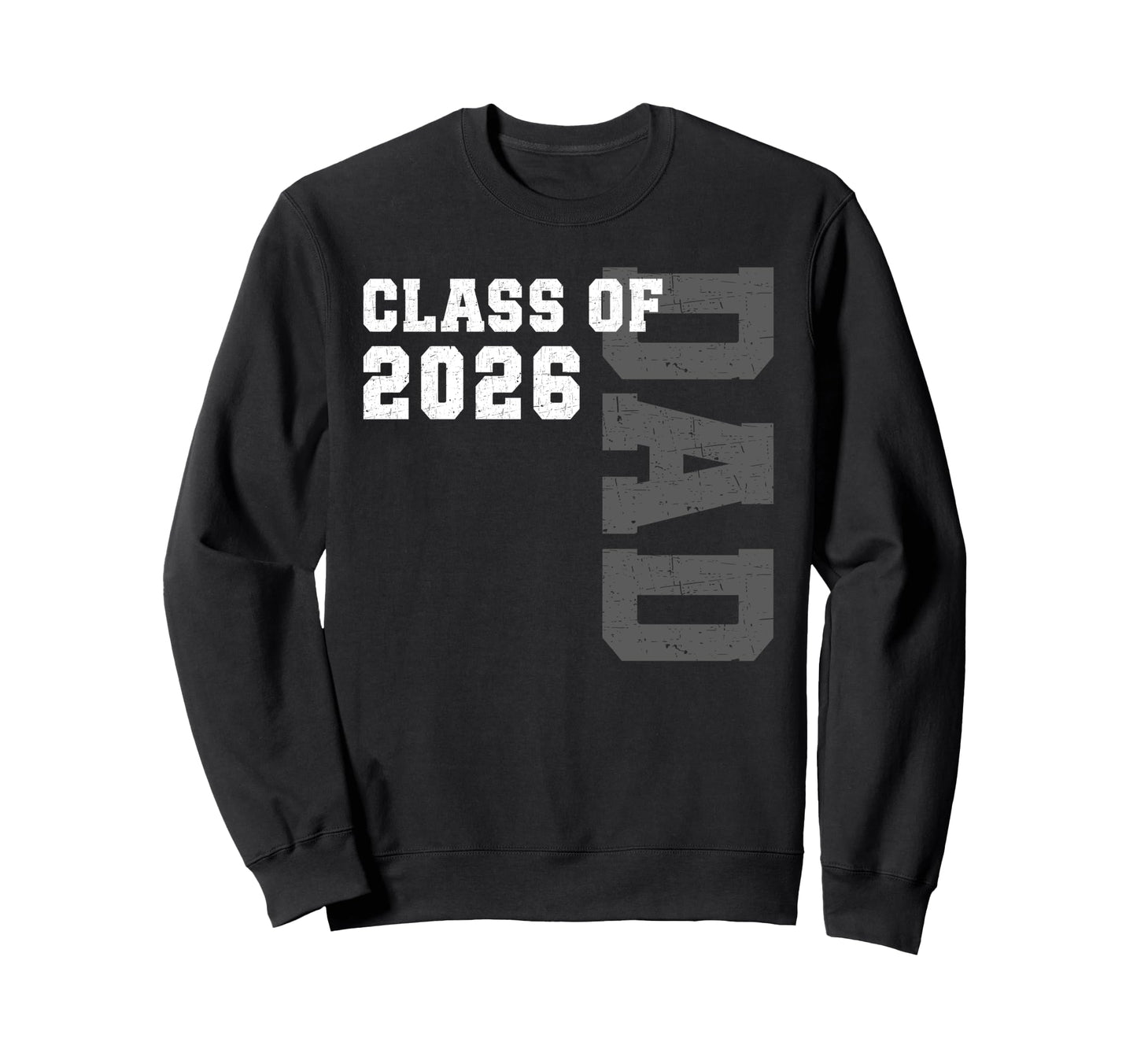 Dad Senior 2026 Proud Dad Class Sweatshirt - Custom Art Print for Adults - T-Shirt, Sweatshirt, Hoodie