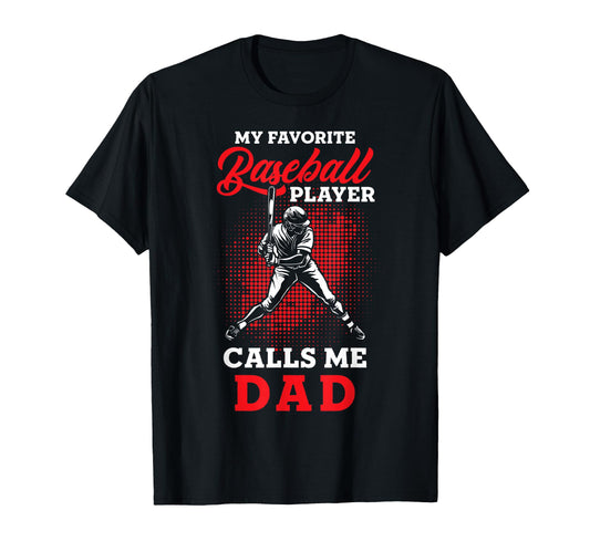 Baseball Dad My Favorite Baseball T-Shirt - Streetwear Style for Adults - T-Shirt, Sweatshirt, Hoodie