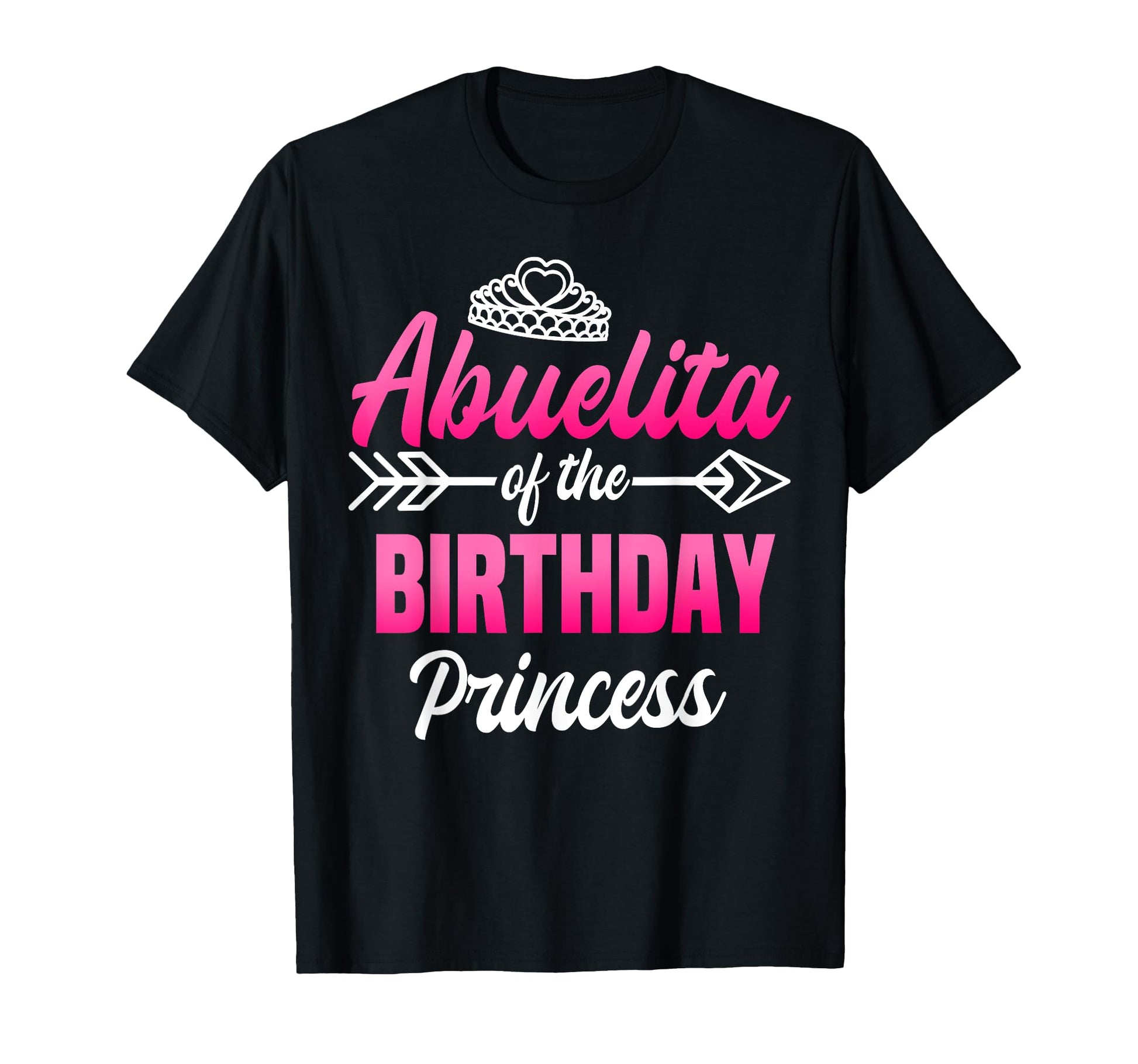 Abuelita Birthday Princess Party T-Shirt - Aesthetic Graphic for Adults - T-Shirt, Sweatshirt, Hoodie
