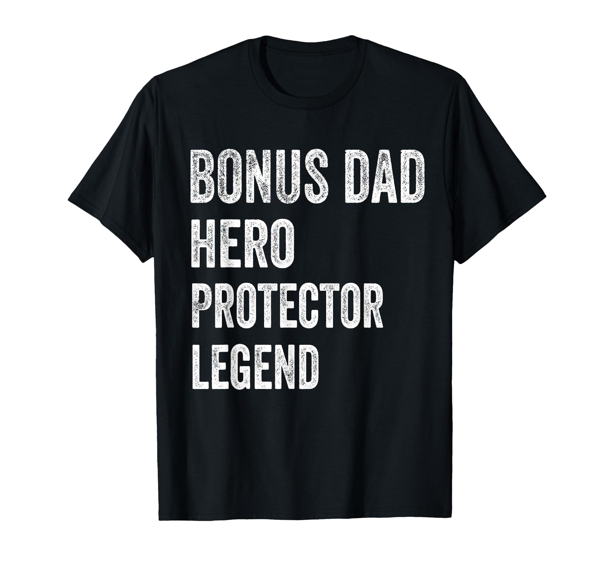 Bonus Dad Hero Protector Legend T-Shirt - Casual Everyday Wear for Adults - T-Shirt, Sweatshirt, Hoodie