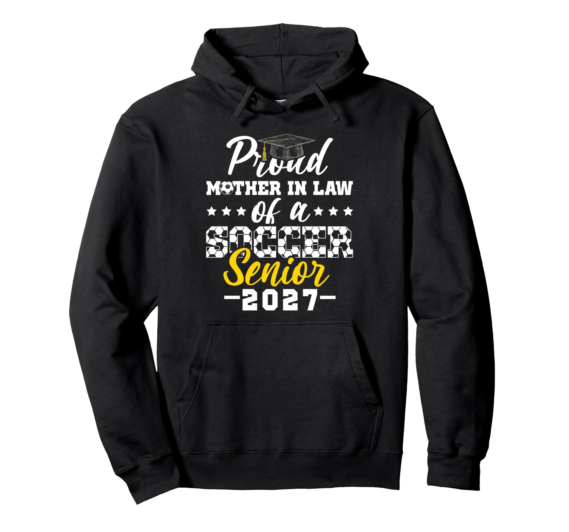 Proud Mother Law Soccer Senior 2027 Hoodie - Graphic Print Men Women - T-Shirt, Sweatshirt, Hoodie
