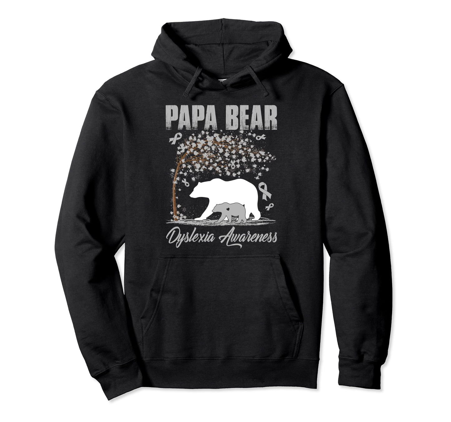 Proud Papa Bear Dyslexia Awareness Hoodie - Streetwear Style for Adults - T-Shirt, Sweatshirt, Hoodie
