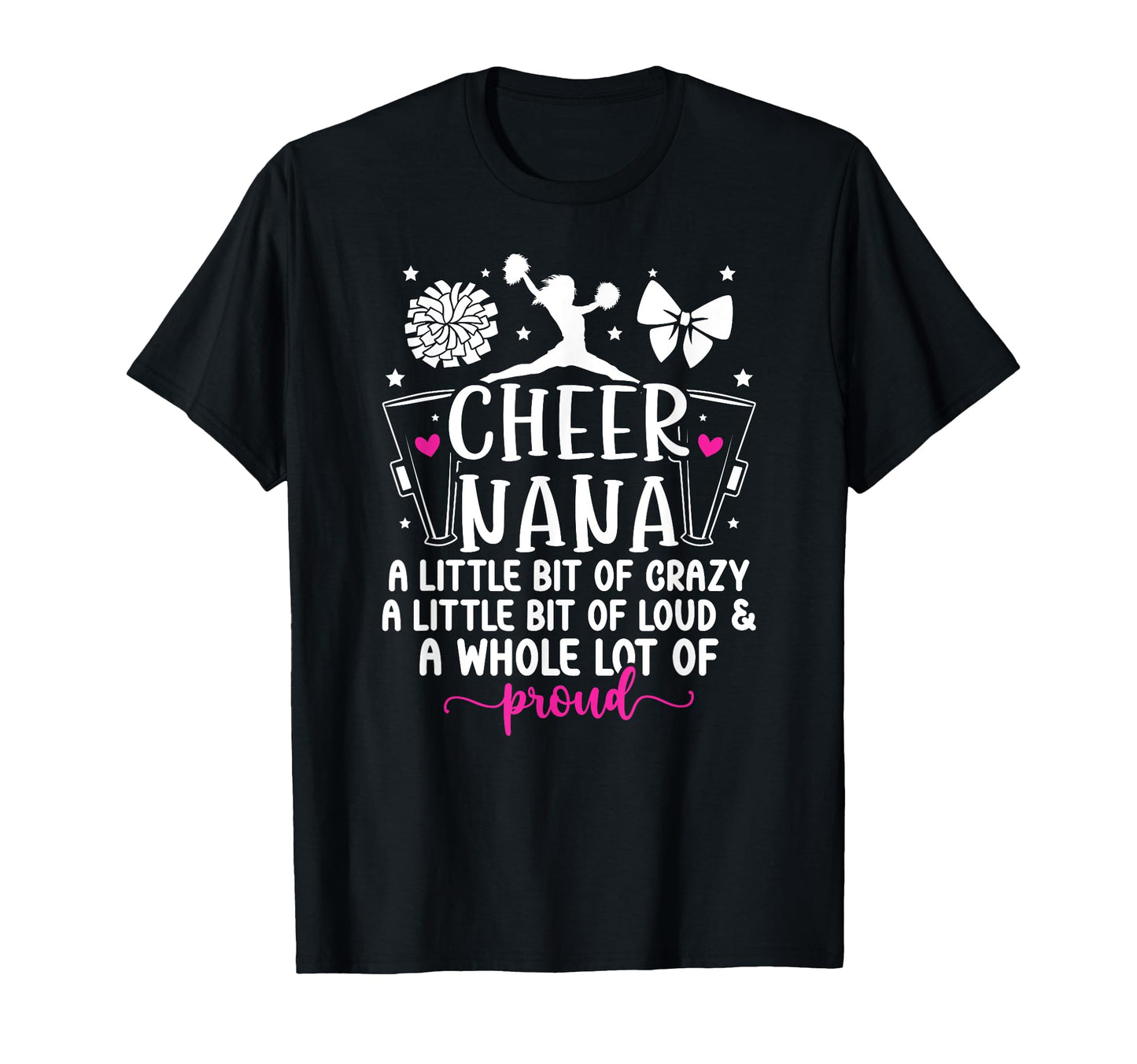 Cheer Nana Proud Grandma Nana T-Shirt - Trendy Graphic Men Women - T-Shirt, Sweatshirt, Hoodie