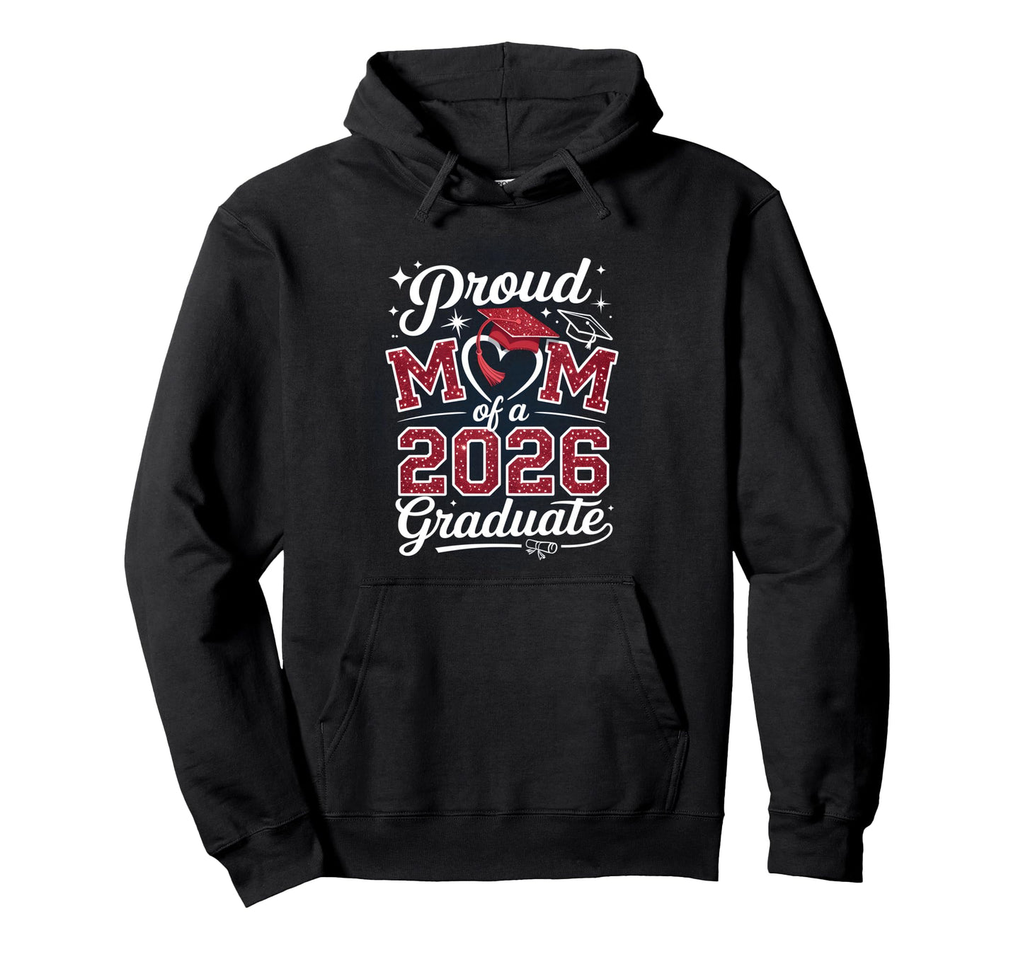Proud Mom Class 2026 Graduate Senior Hoodie - Graphic Print Unisex - T-Shirt, Sweatshirt, Hoodie