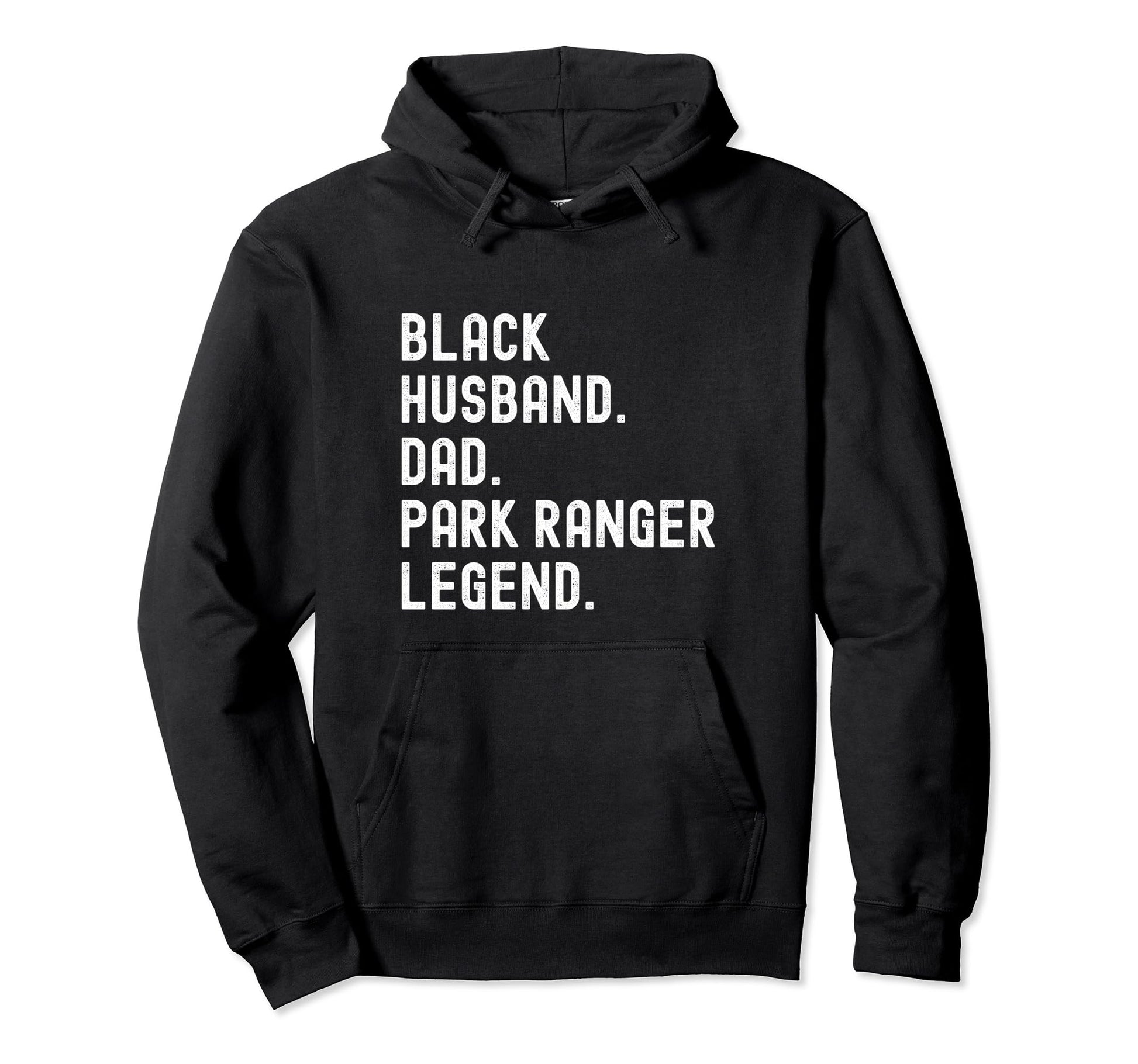 Black Husband Dad Park Ranger Legend Hoodie - Custom Art Print for Adults - T-Shirt, Sweatshirt, Hoodie