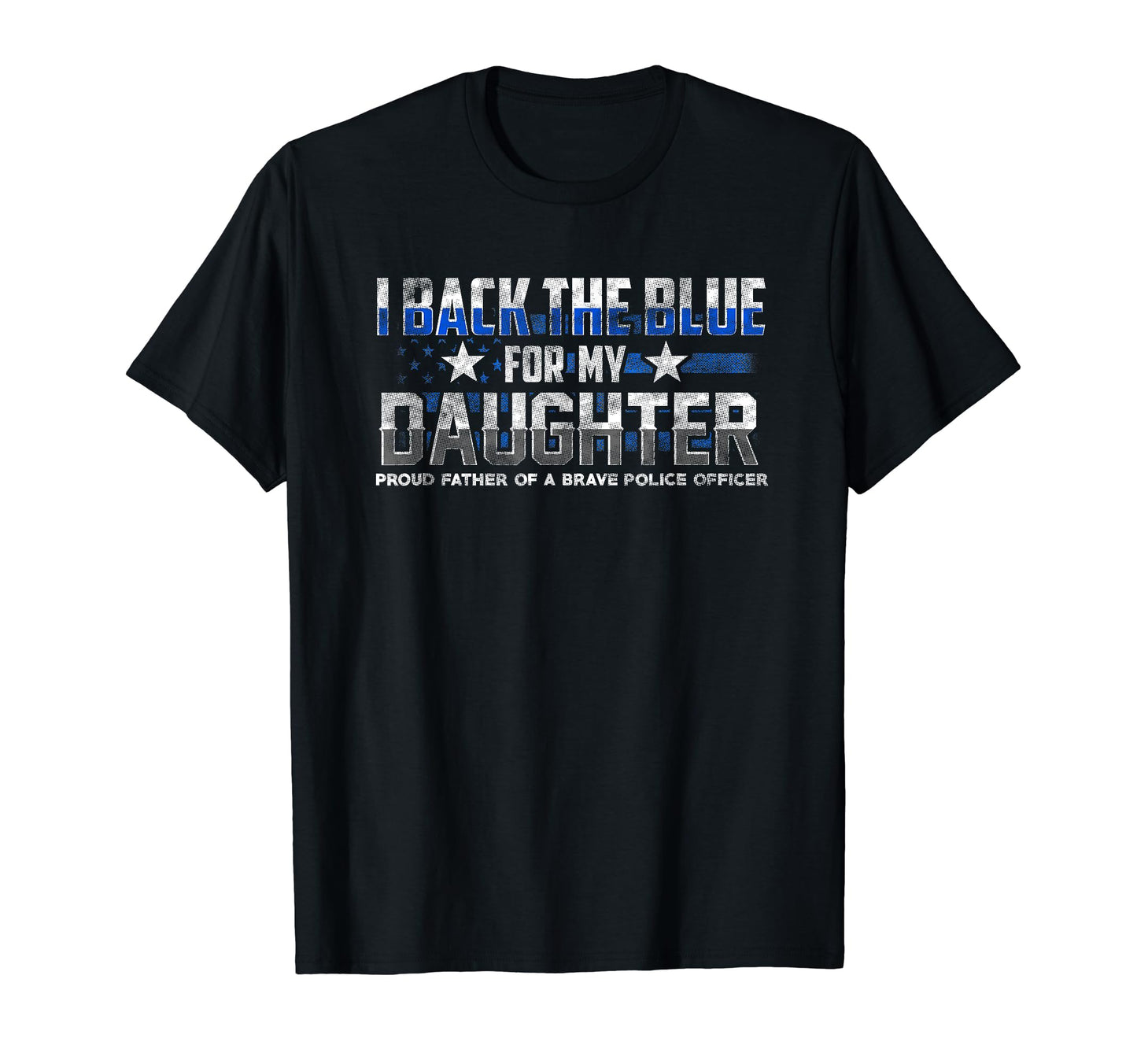 I Back Blue My Daughter Blue Line T-Shirt - Trendy Graphic Men Women - T-Shirt, Sweatshirt, Hoodie