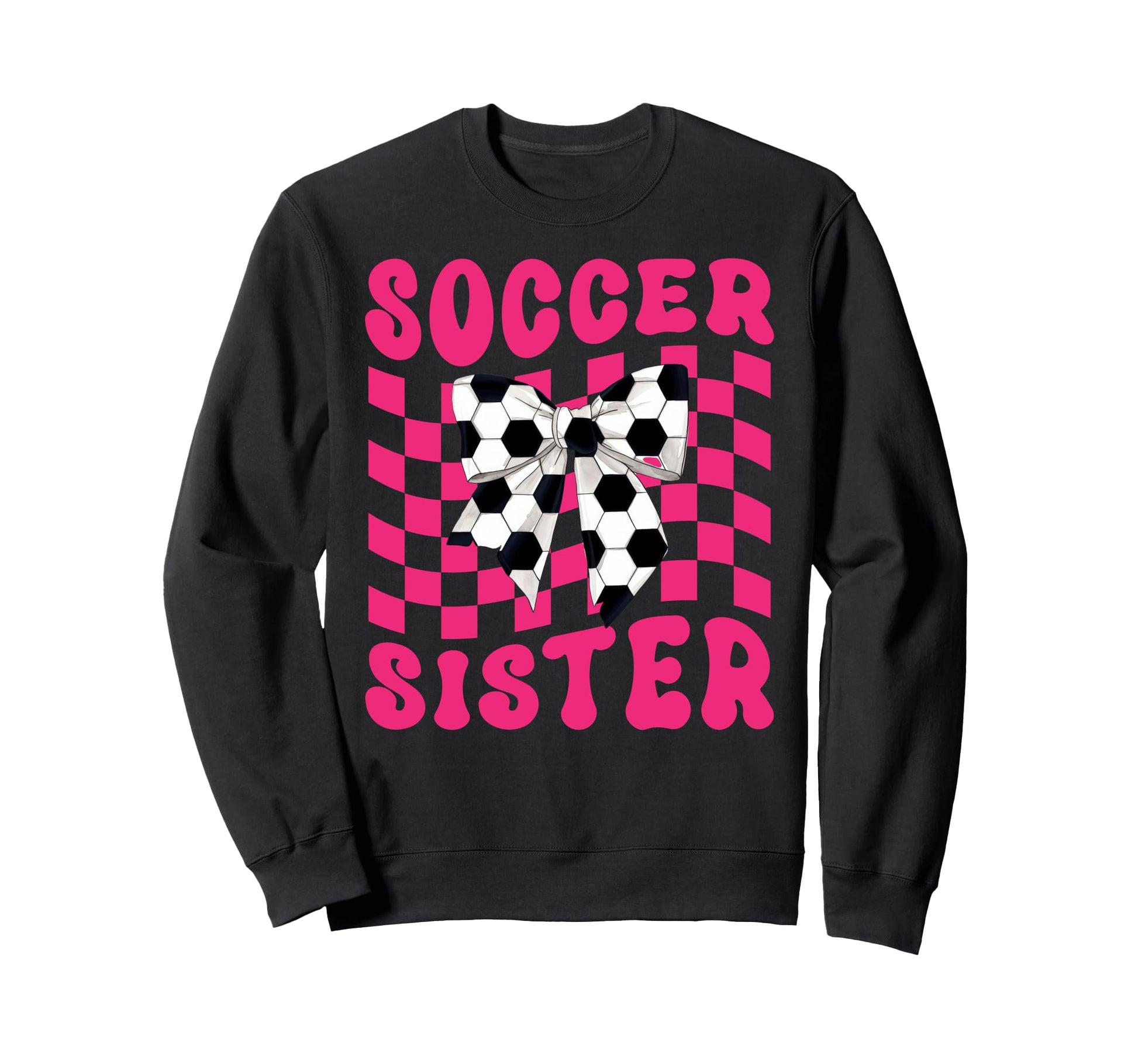 Soccer Sister Coquette Bow Game Day Sweatshirt - Trendy Graphic Men Women - T-Shirt, Sweatshirt, Hoodie