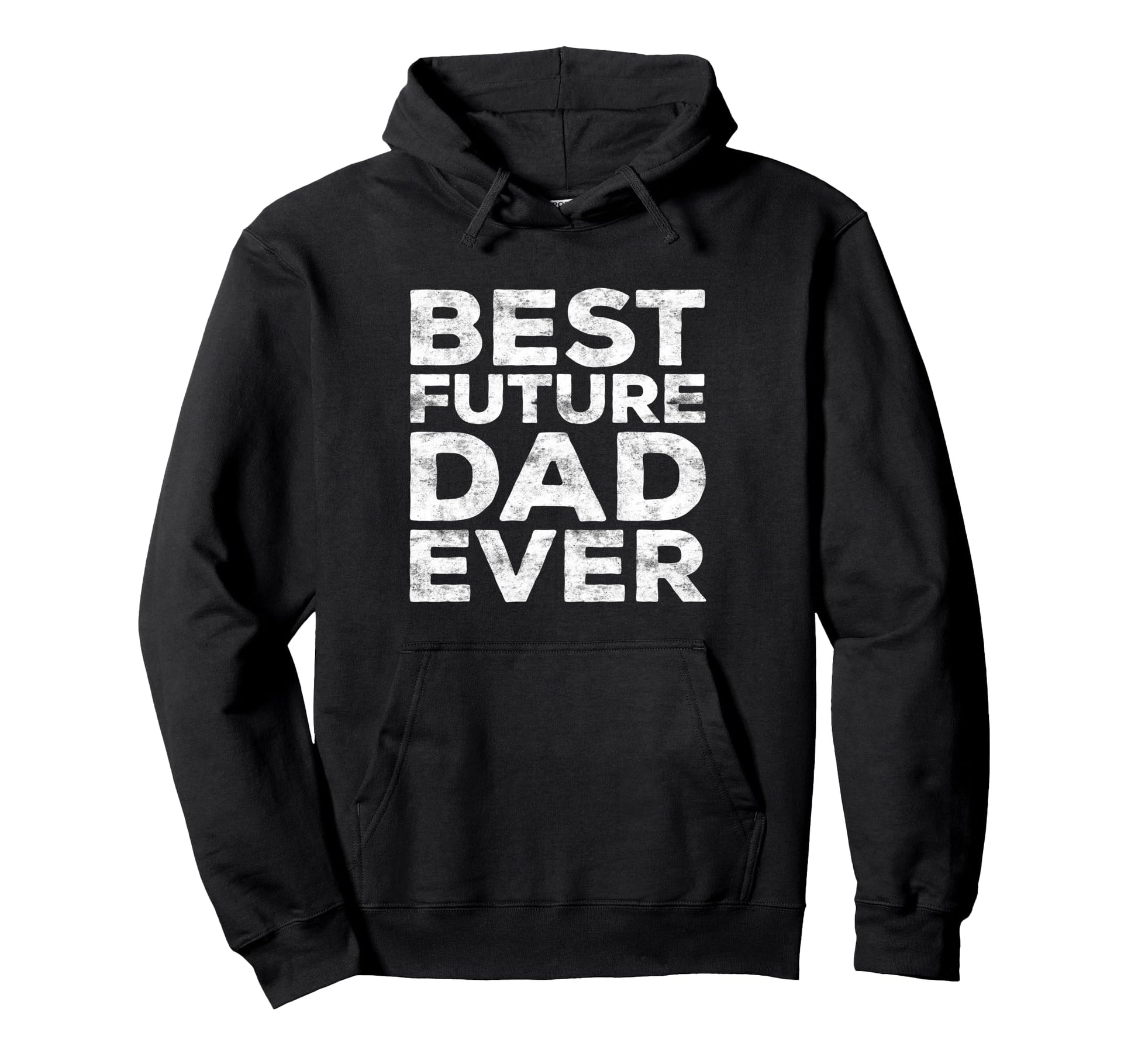 Best Future Dad Ever Fathers Day Hoodie - Minimalist Print Men Women - T-Shirt, Sweatshirt, Hoodie