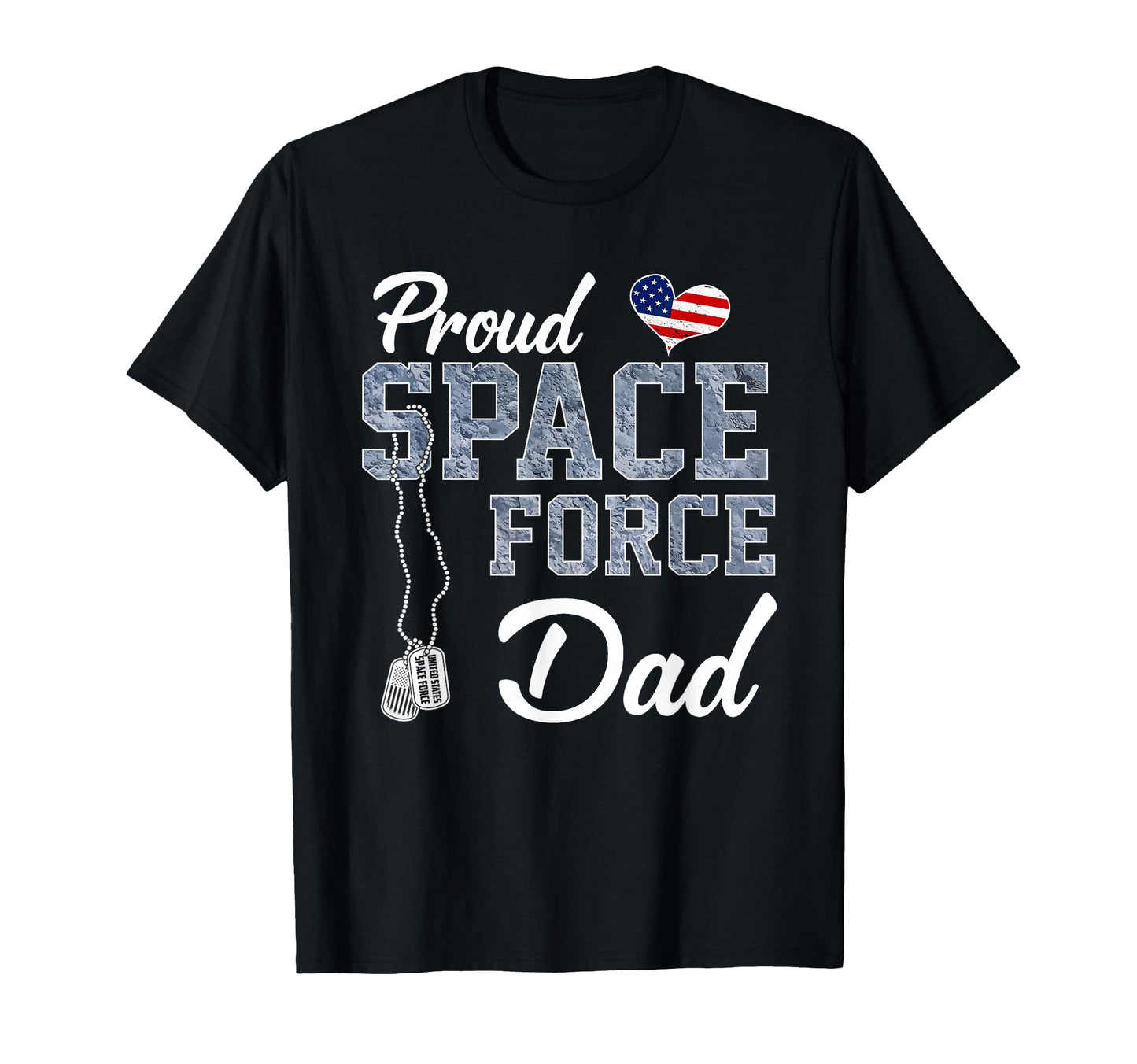 Proud Space Force Dad Us Military T-Shirt - Streetwear Style for Adults - T-Shirt, Sweatshirt, Hoodie